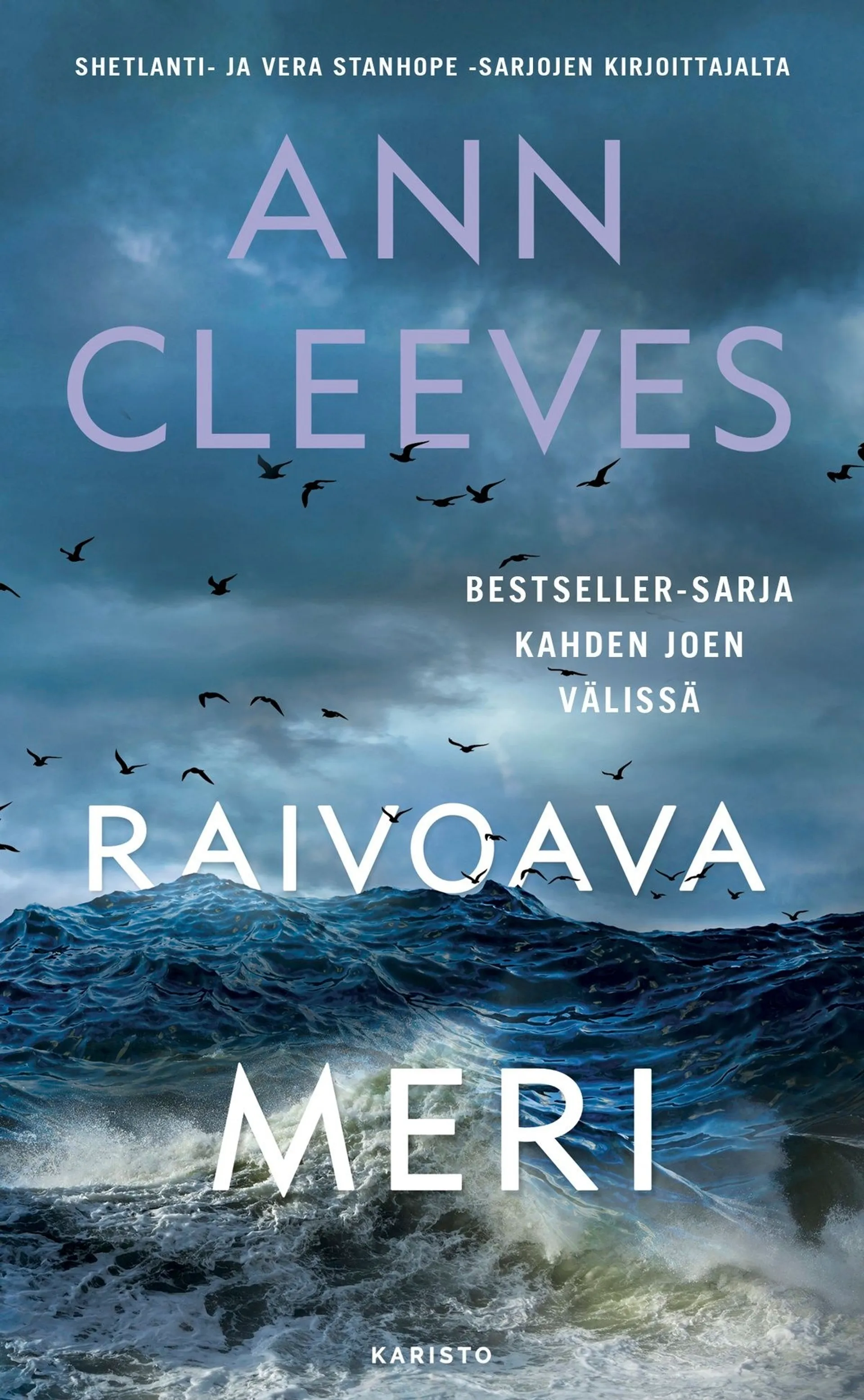 Cleeves, Raivoava meri