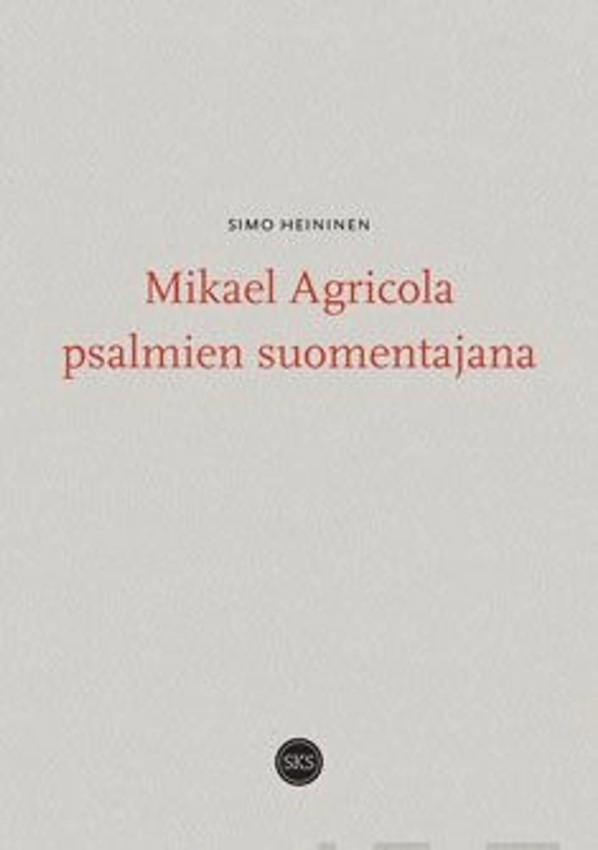 Heininen, Mikael Agricola psalmien suomentajana