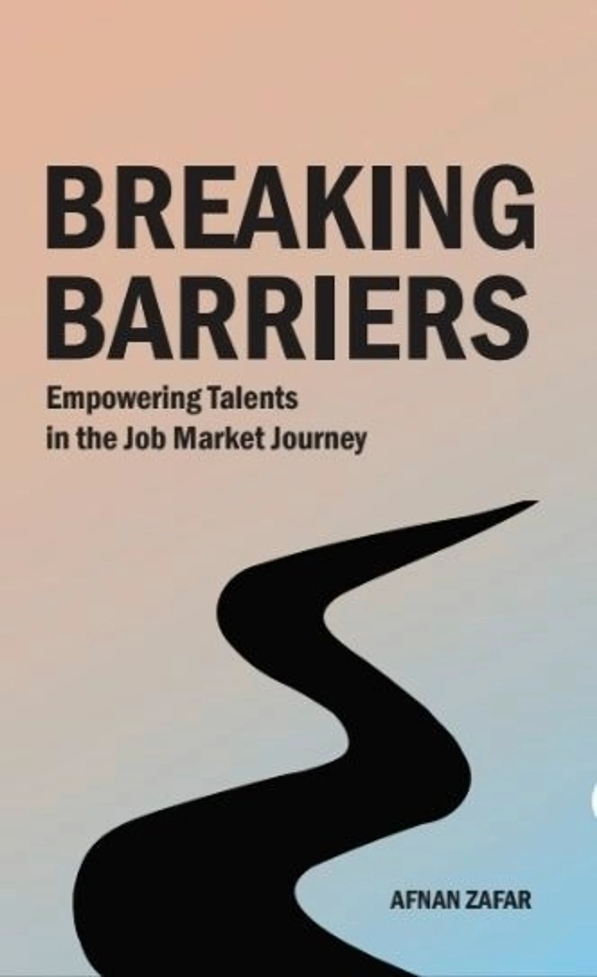 Zafar, Breaking Barriers - Empowering Talents in the Job Market Journey