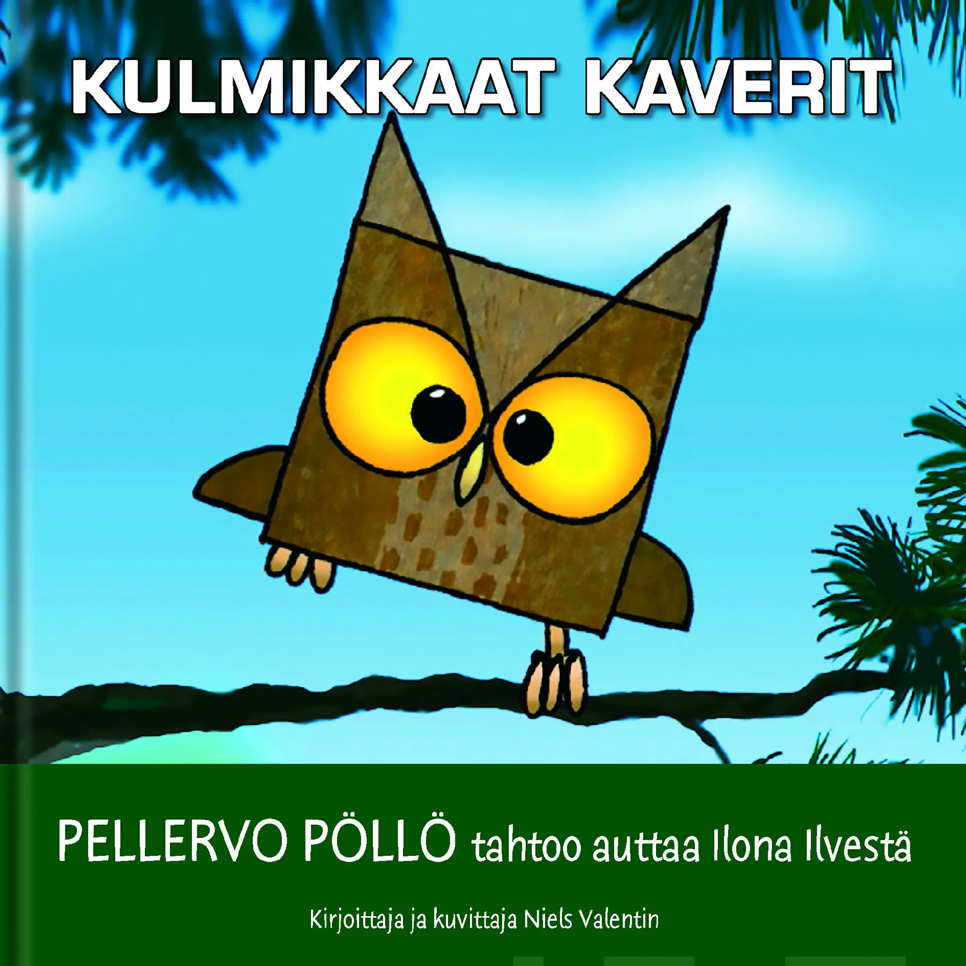Kulmikkaat Kaverit - Pellervo Pöllö tahtoo auttaa Ilona Ilvestä