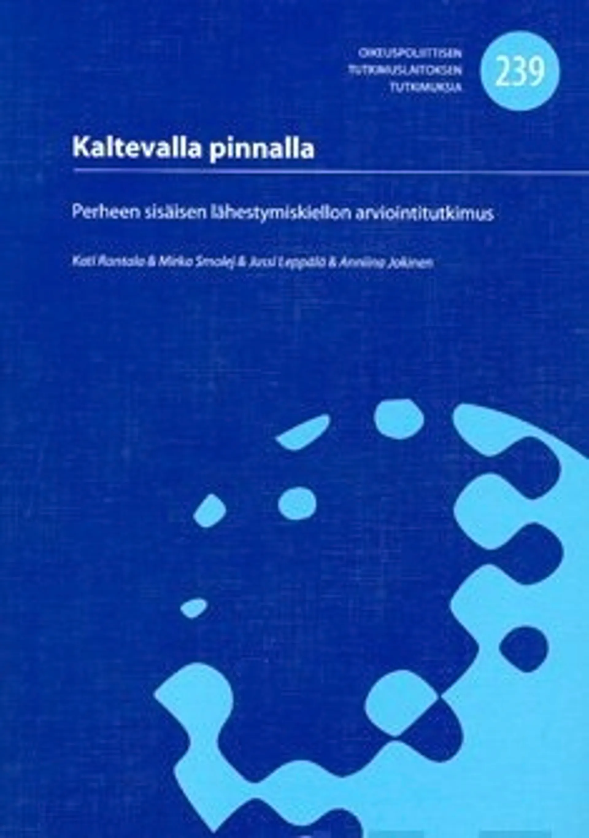 Rantala, Kaltevalla pinnalla