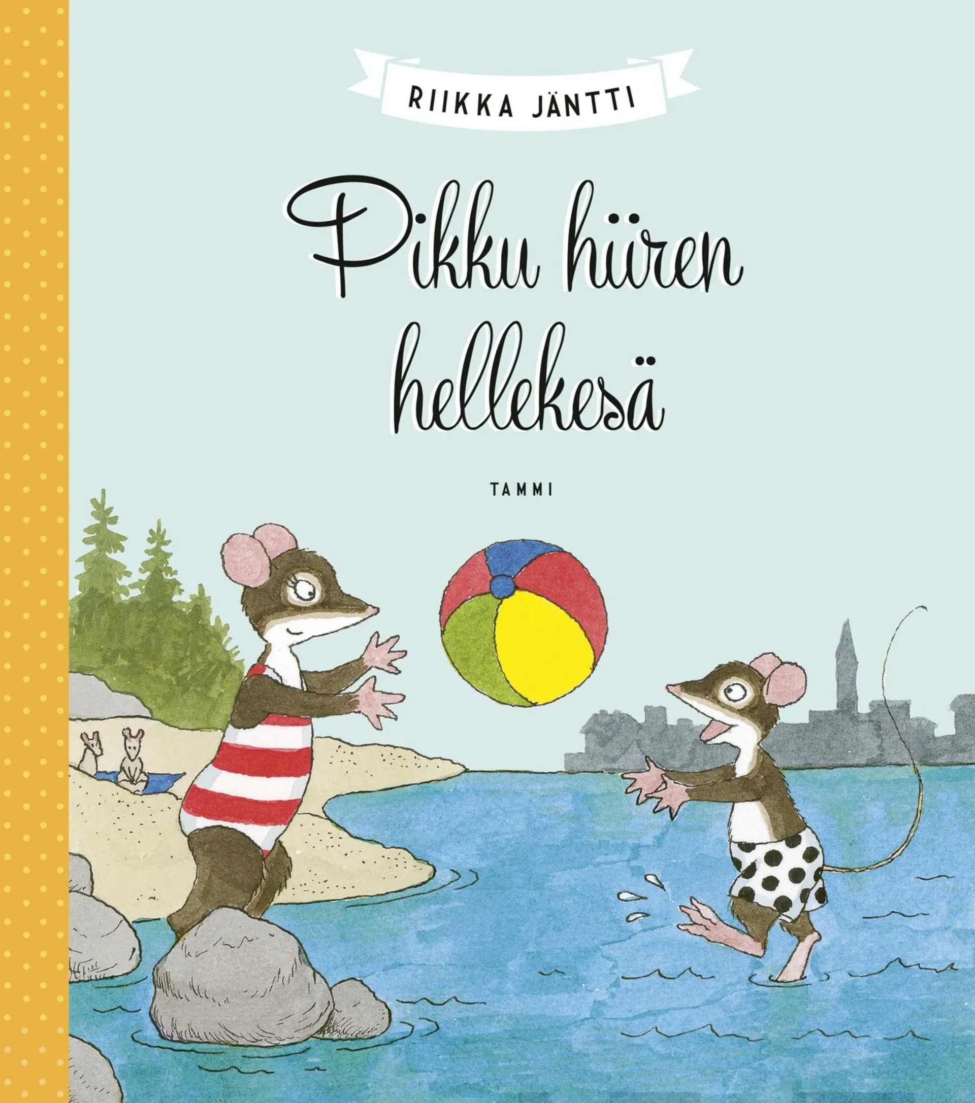 Jäntti, Pikku hiiren hellekesä