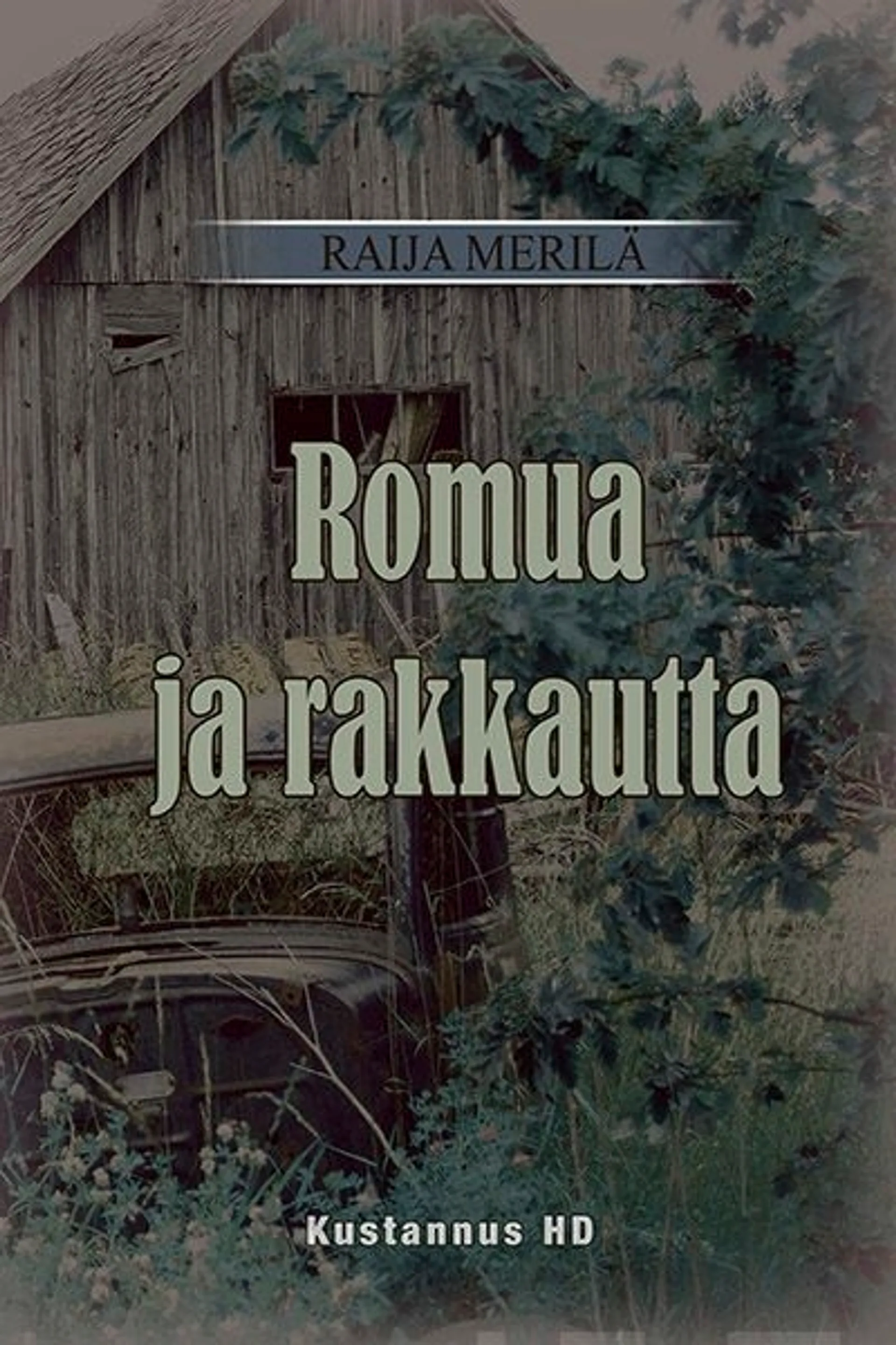 Merilä, Romua ja rakkautta