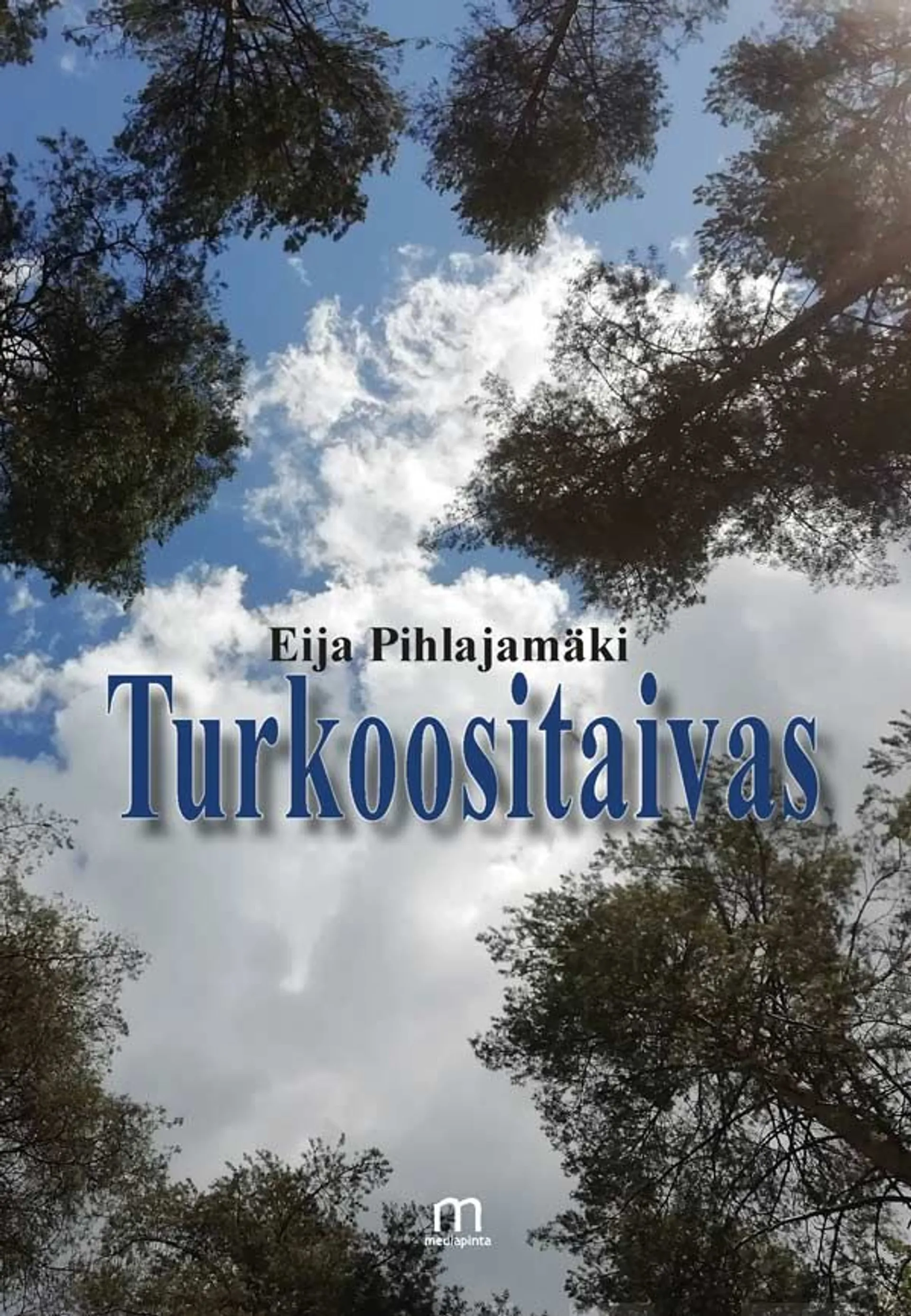 Pihlajamäki, Turkoositaivas