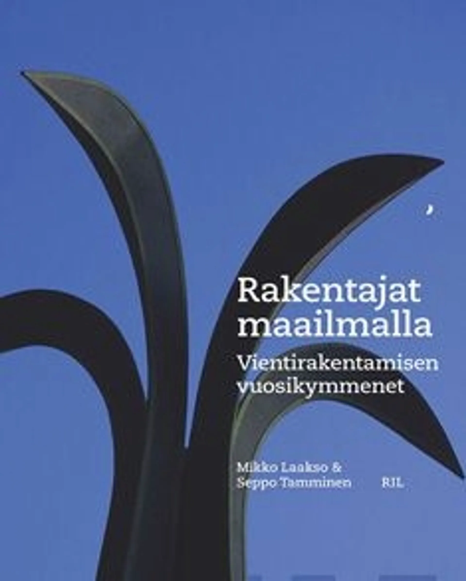 Laakso, Rakentajat maailmalla - vientirakentamisen vuosikymmenet