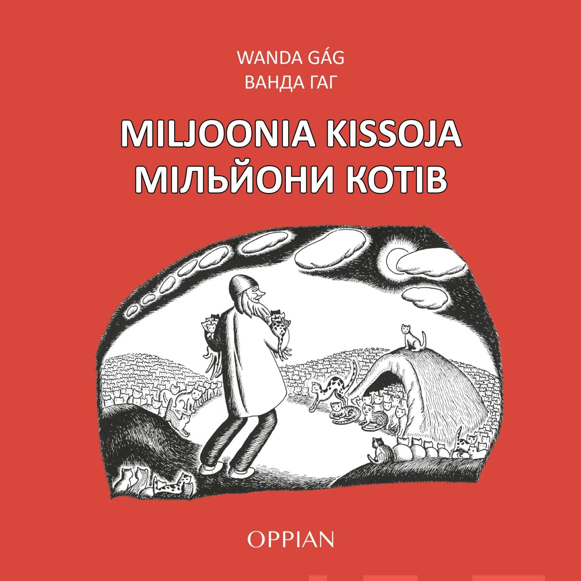 Gag, Miljoonia kissoja - Miliony kotiv