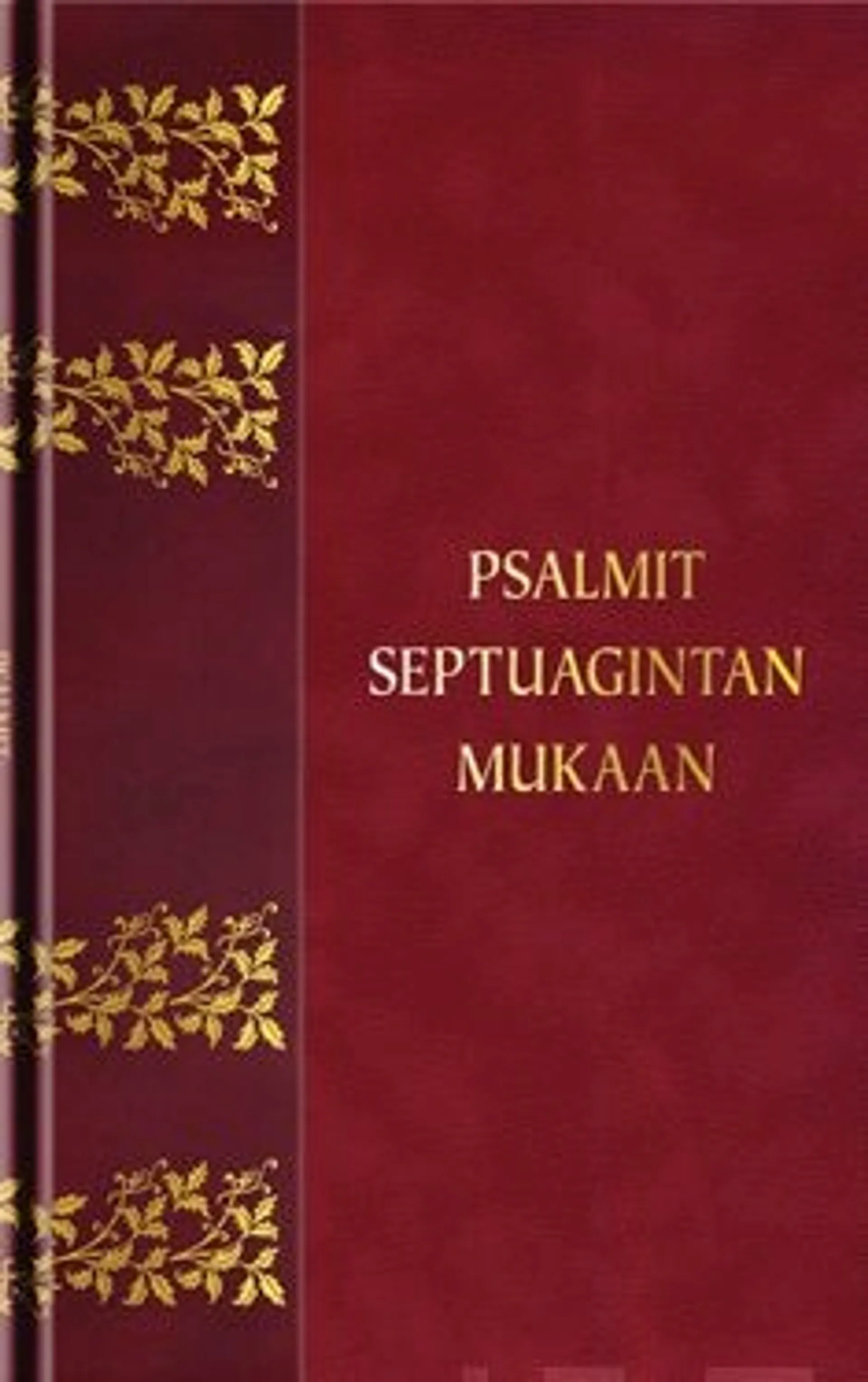 Psalmit Septuagintan mukaan - psalmien ja oodien kirkollinen suomennos