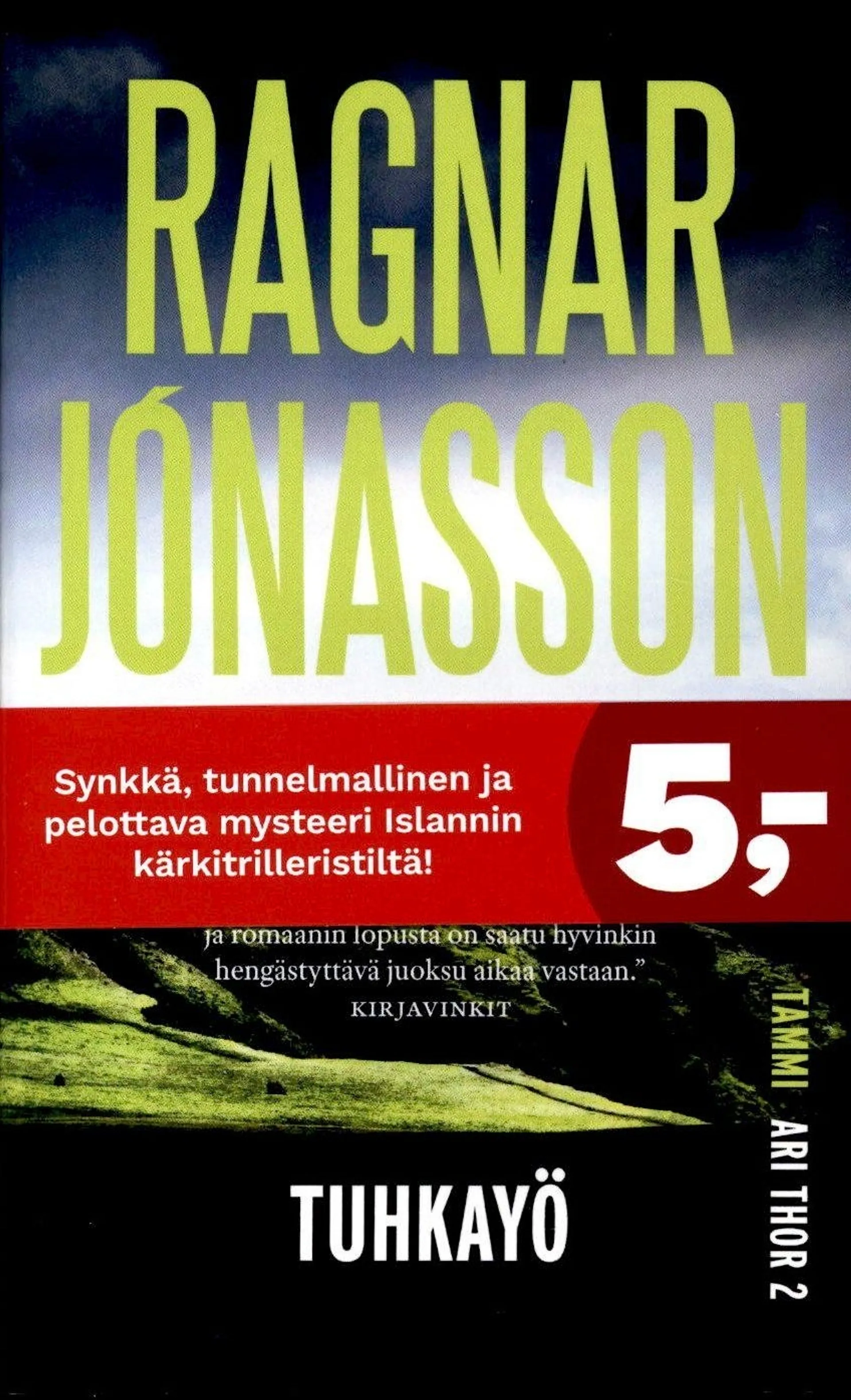 Jónasson, Tuhkayö