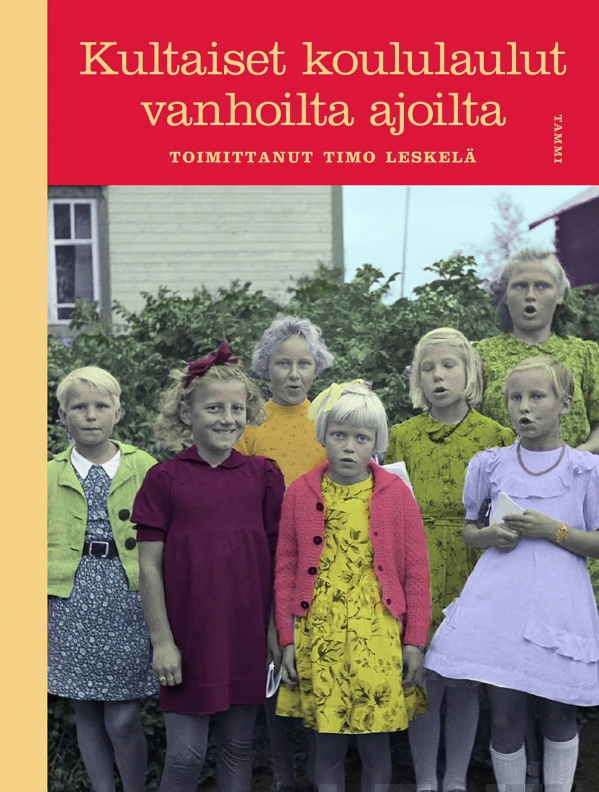 Kultaiset koululaulut vanhoilta ajoilta