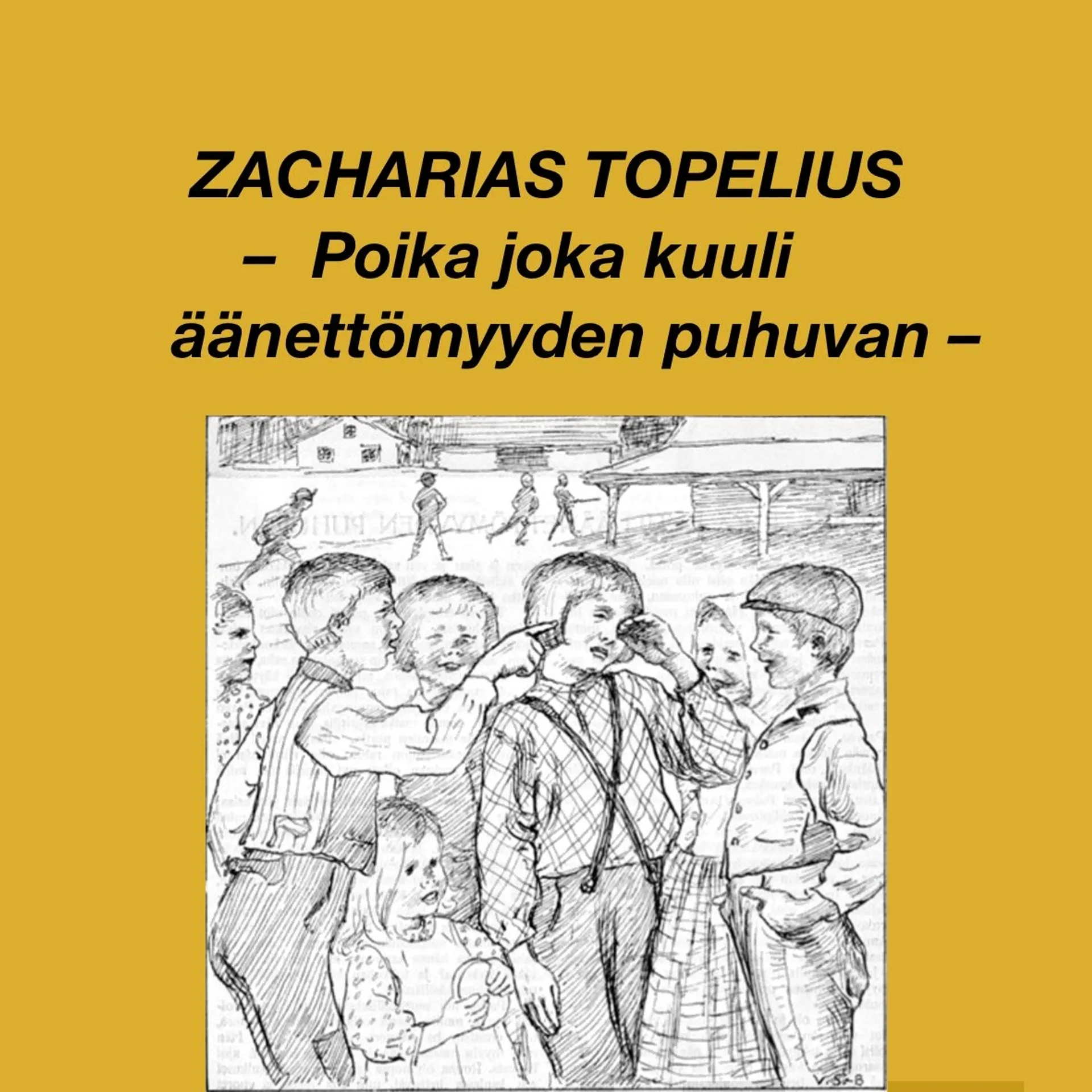 Topelius, Poika joka kuuli äänettömyyden puhuvan (cd)