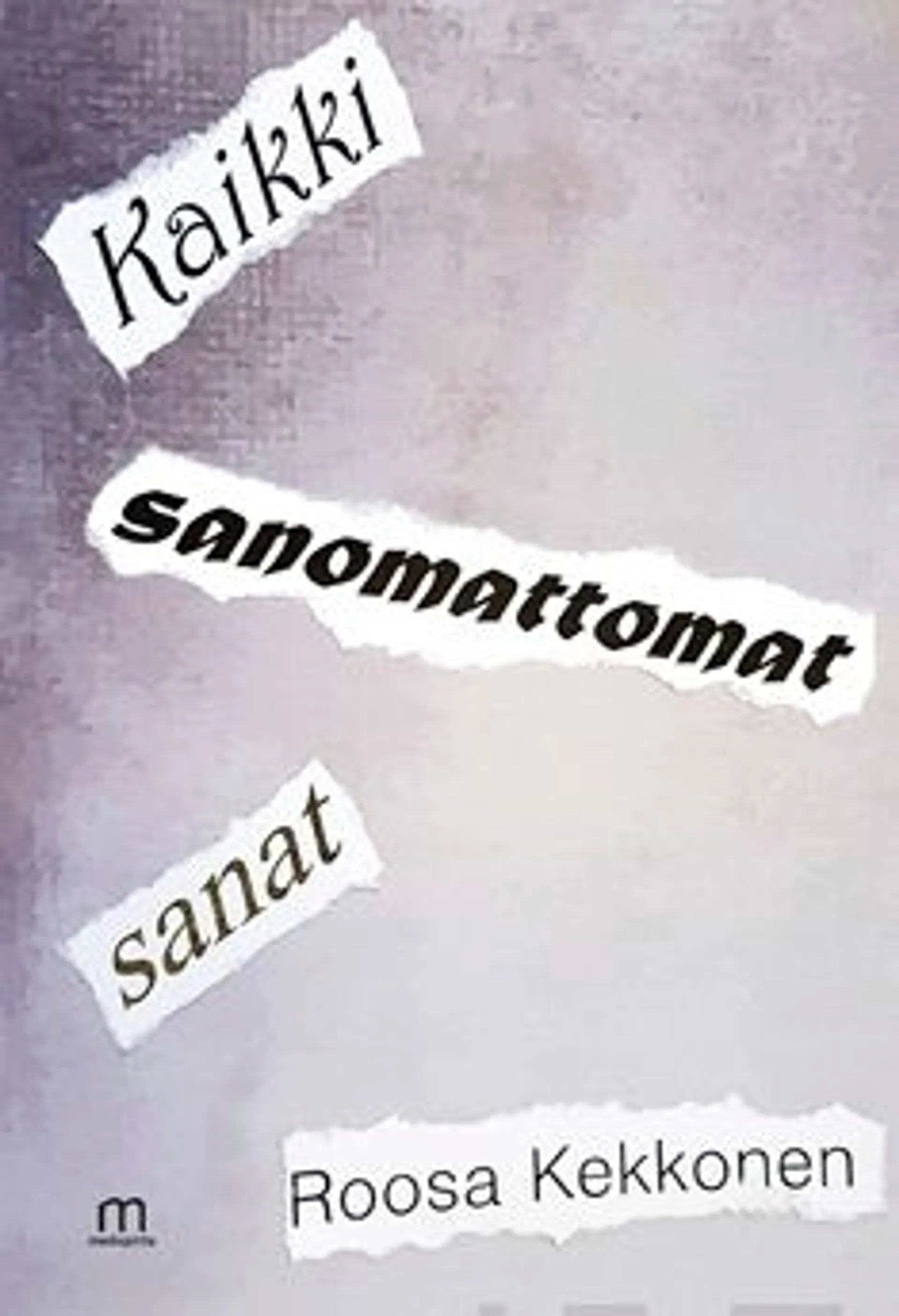 Kekkonen, Kaikki sanomattomat sanat