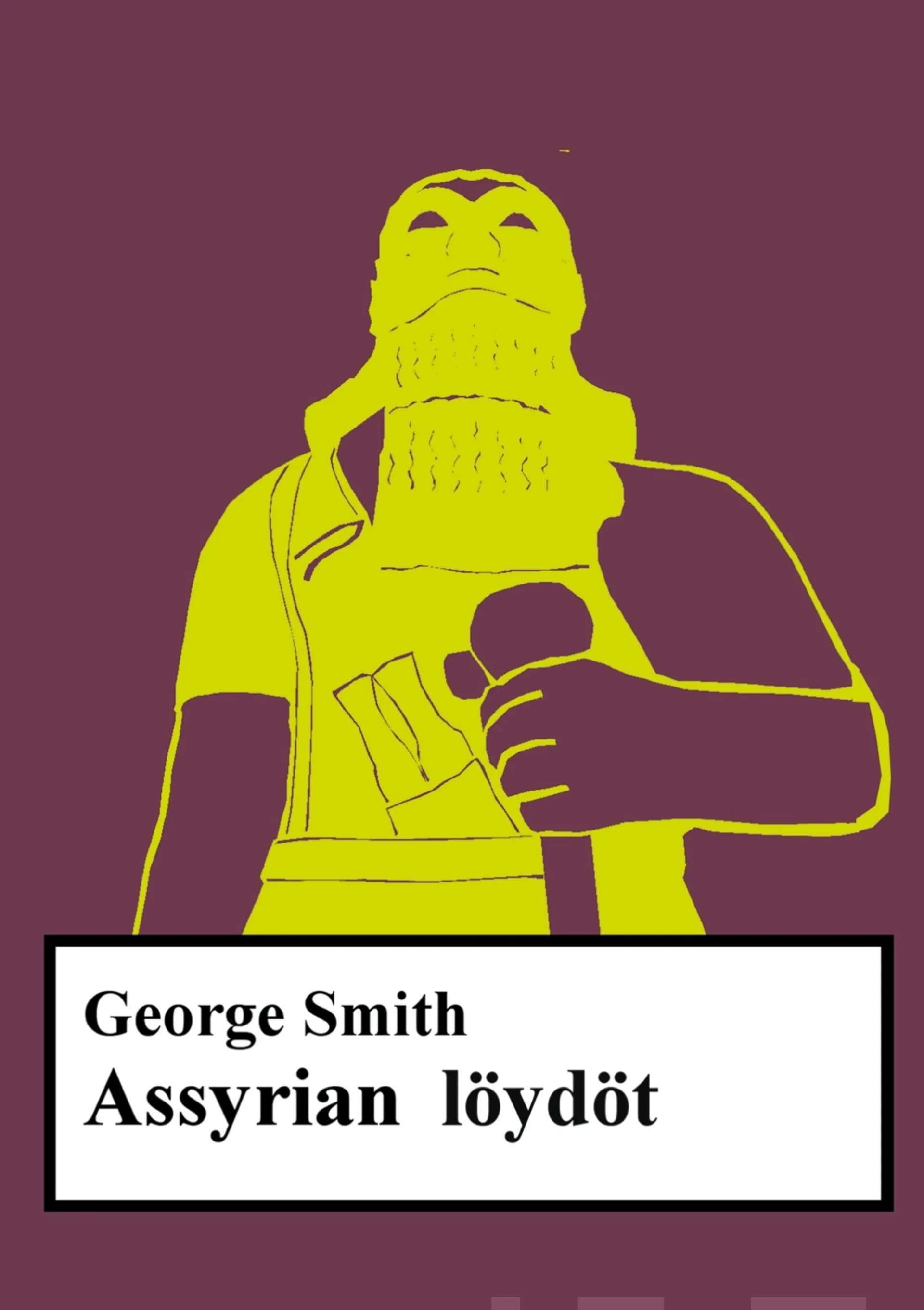 Smith, Assyrian löydöt