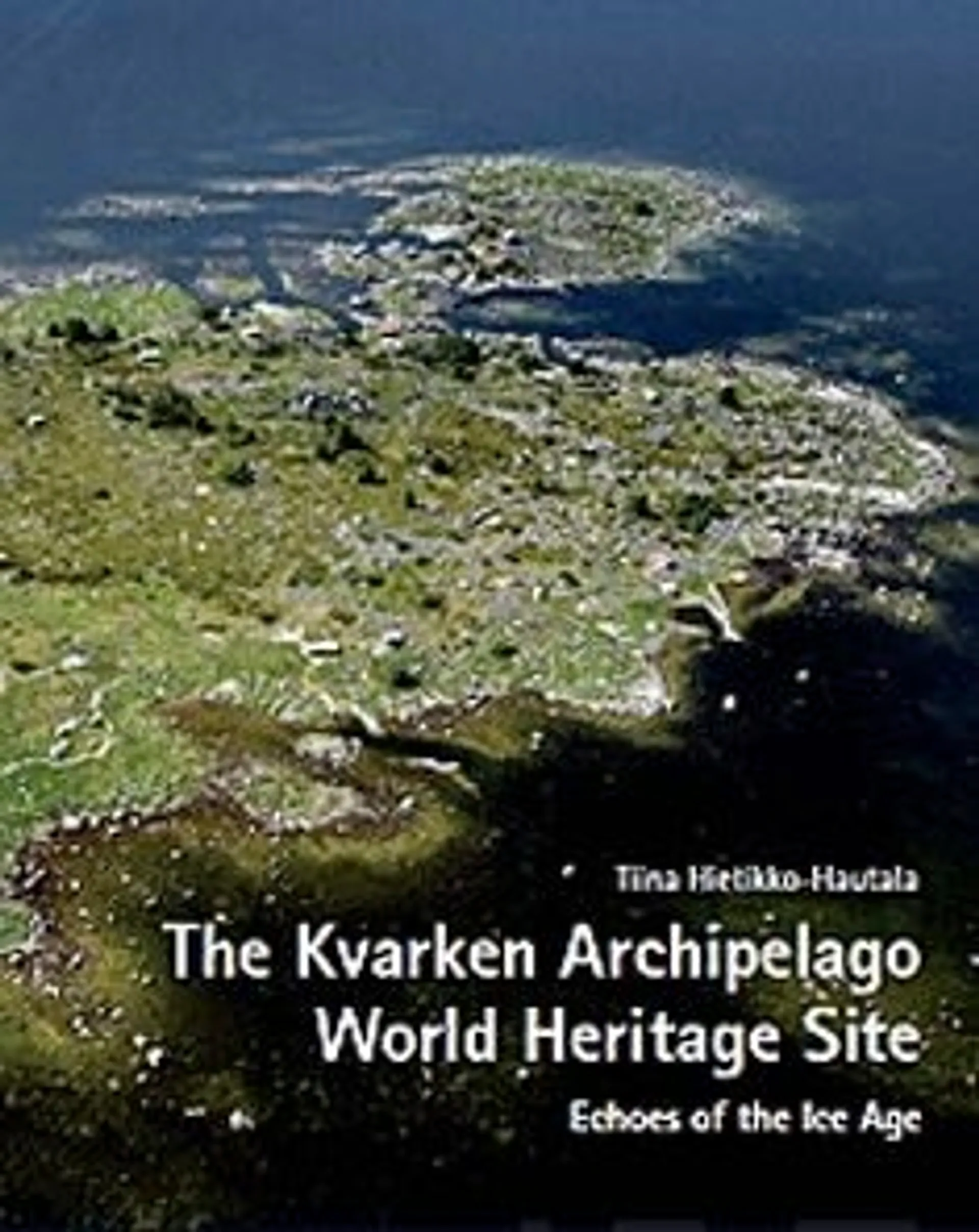 Hietikko-Hautala, The Kvarken Archipelago World Heritage Site