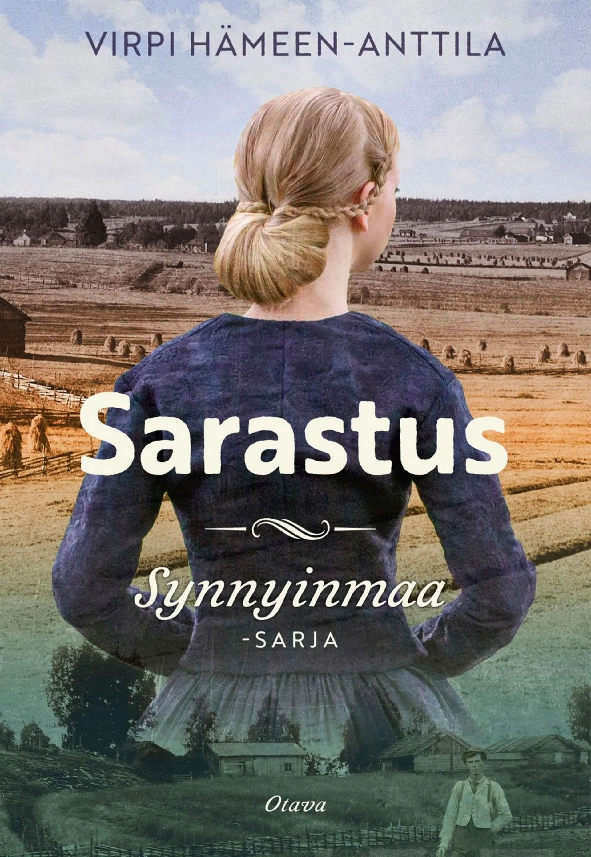 Hämeen-Anttila, Sarastus