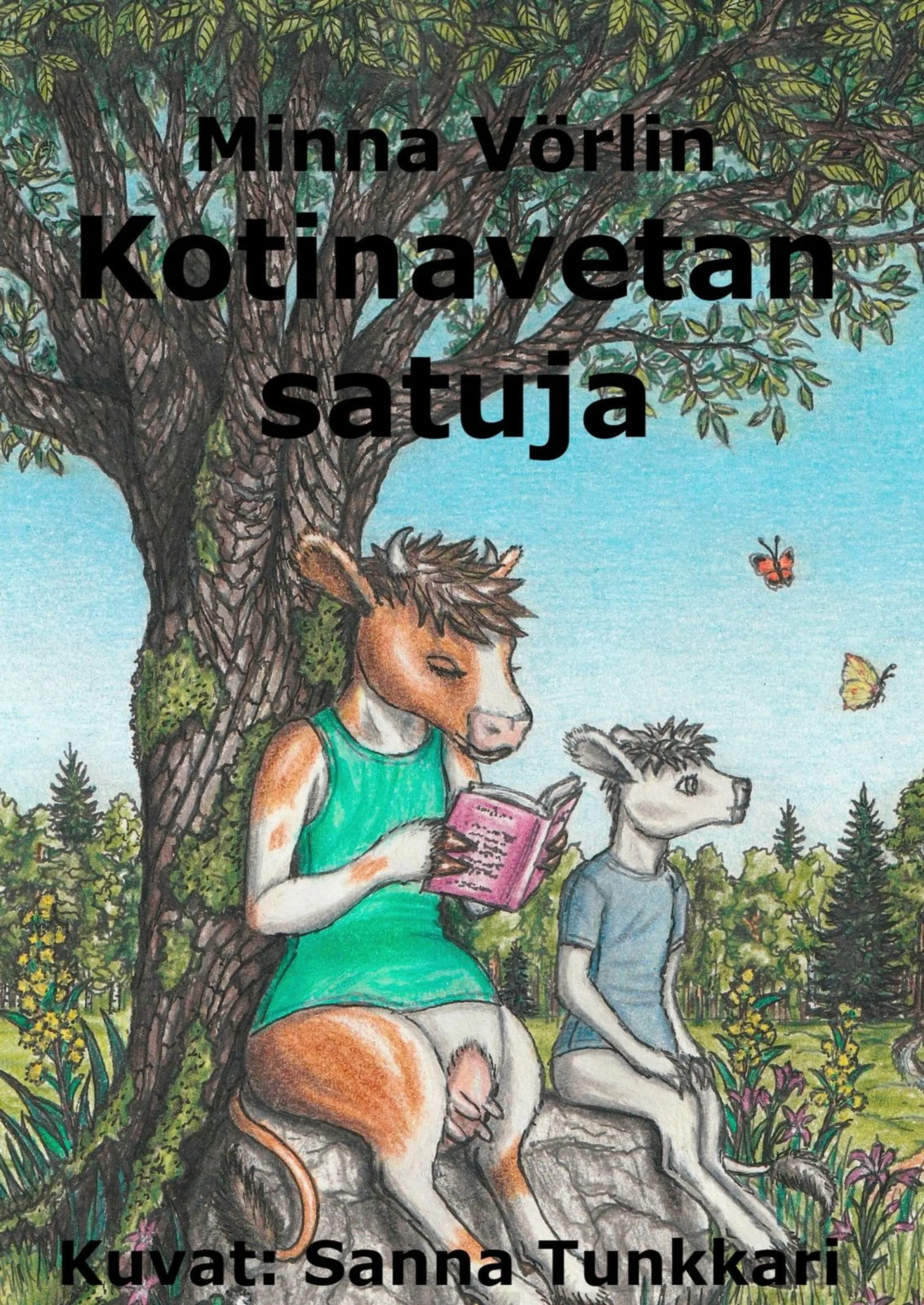 Vörlin, Kotinavetan satuja - Linnea-lehmä ja ystävät