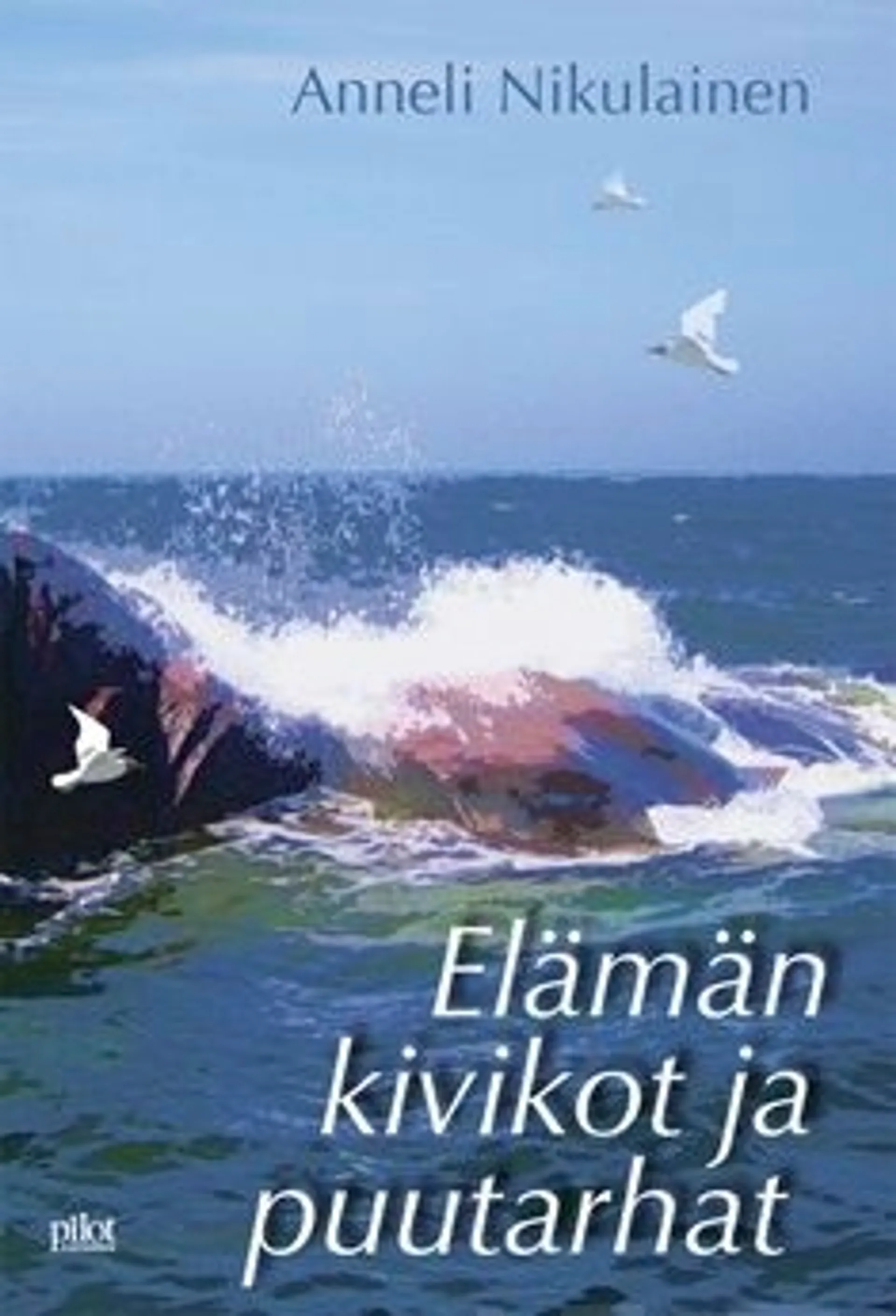 Nikulainen, Elämän kivikot ja puutarhat