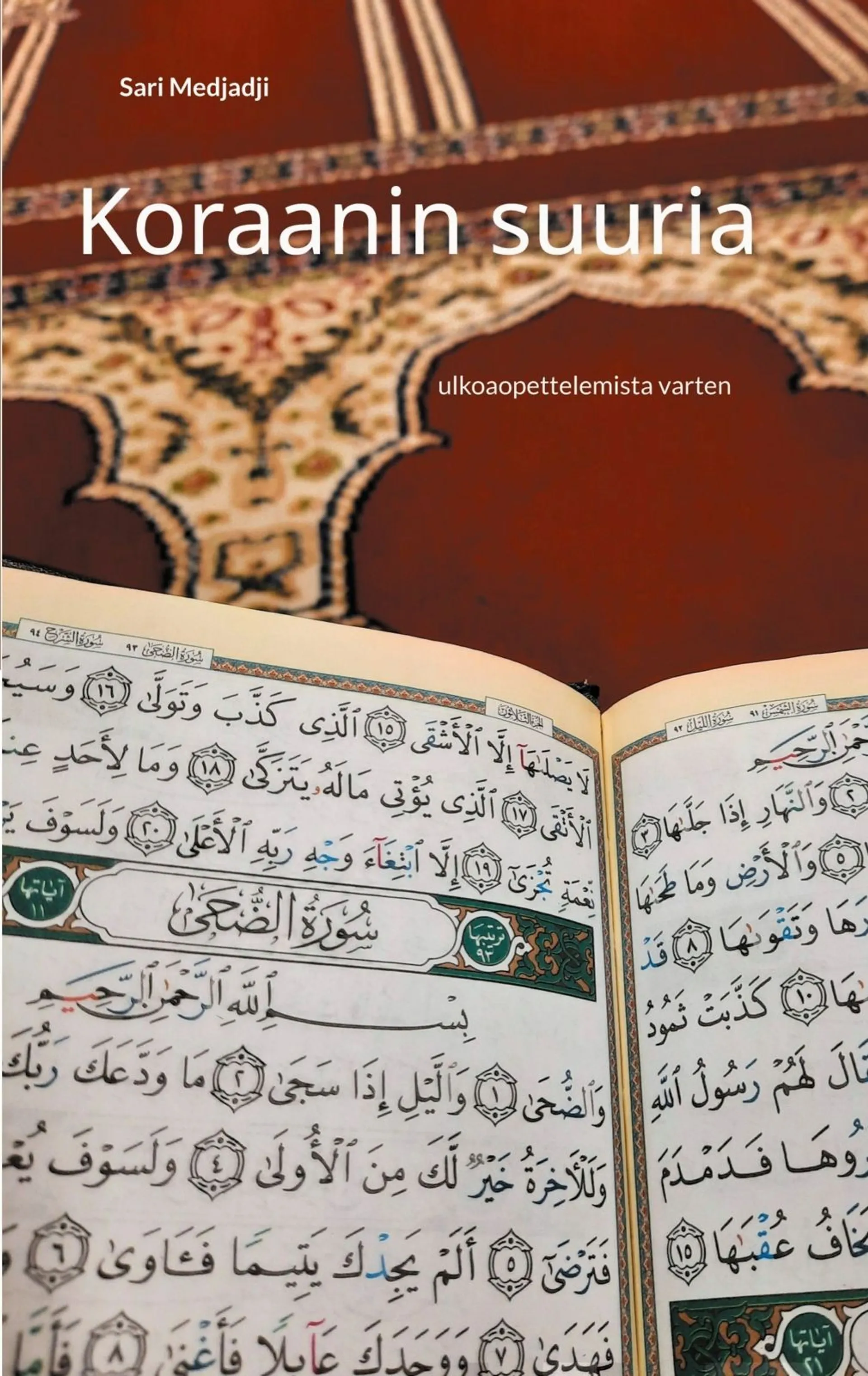 Medjadji, Koraanin suuria - ulkoaopettelemista varten