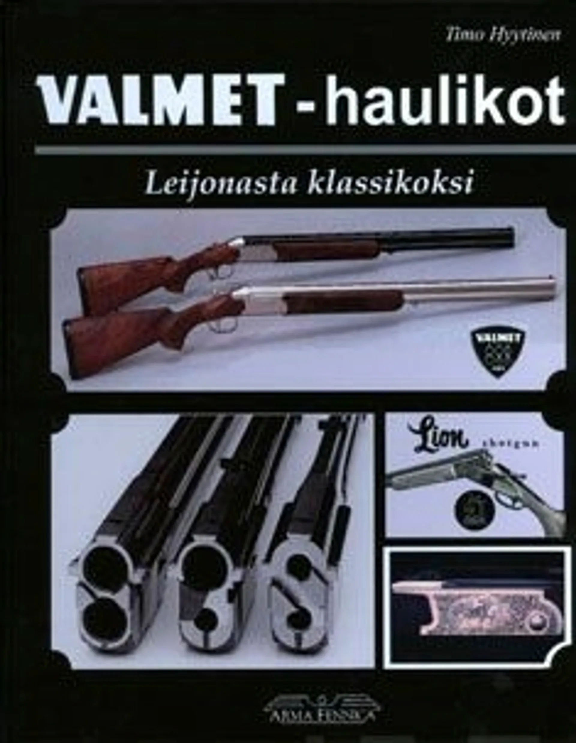 Hyytinen, Valmet -haulikot