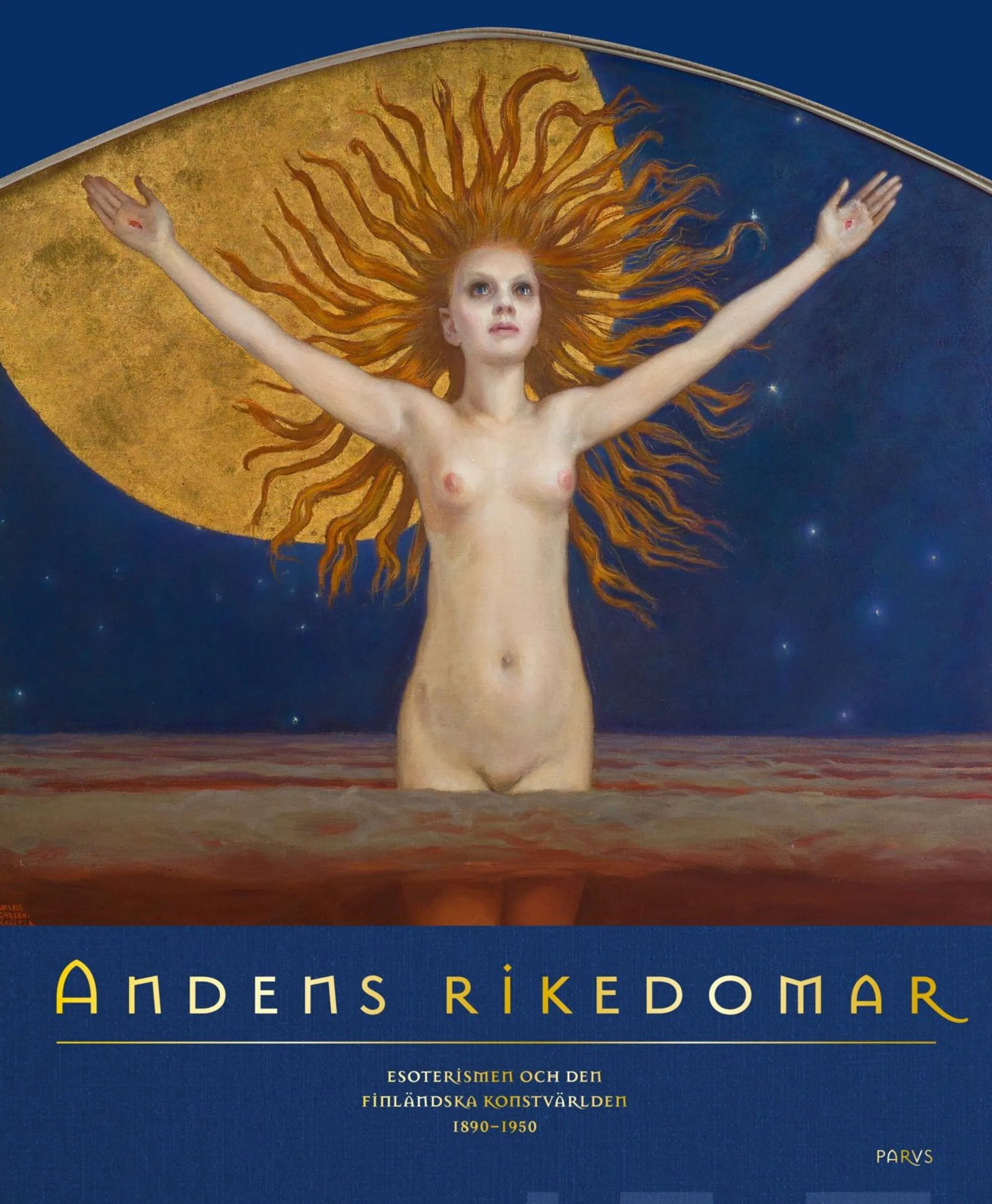 Andens rikedomar - Esoterismen och den finländska konstvärlden 1890–1950