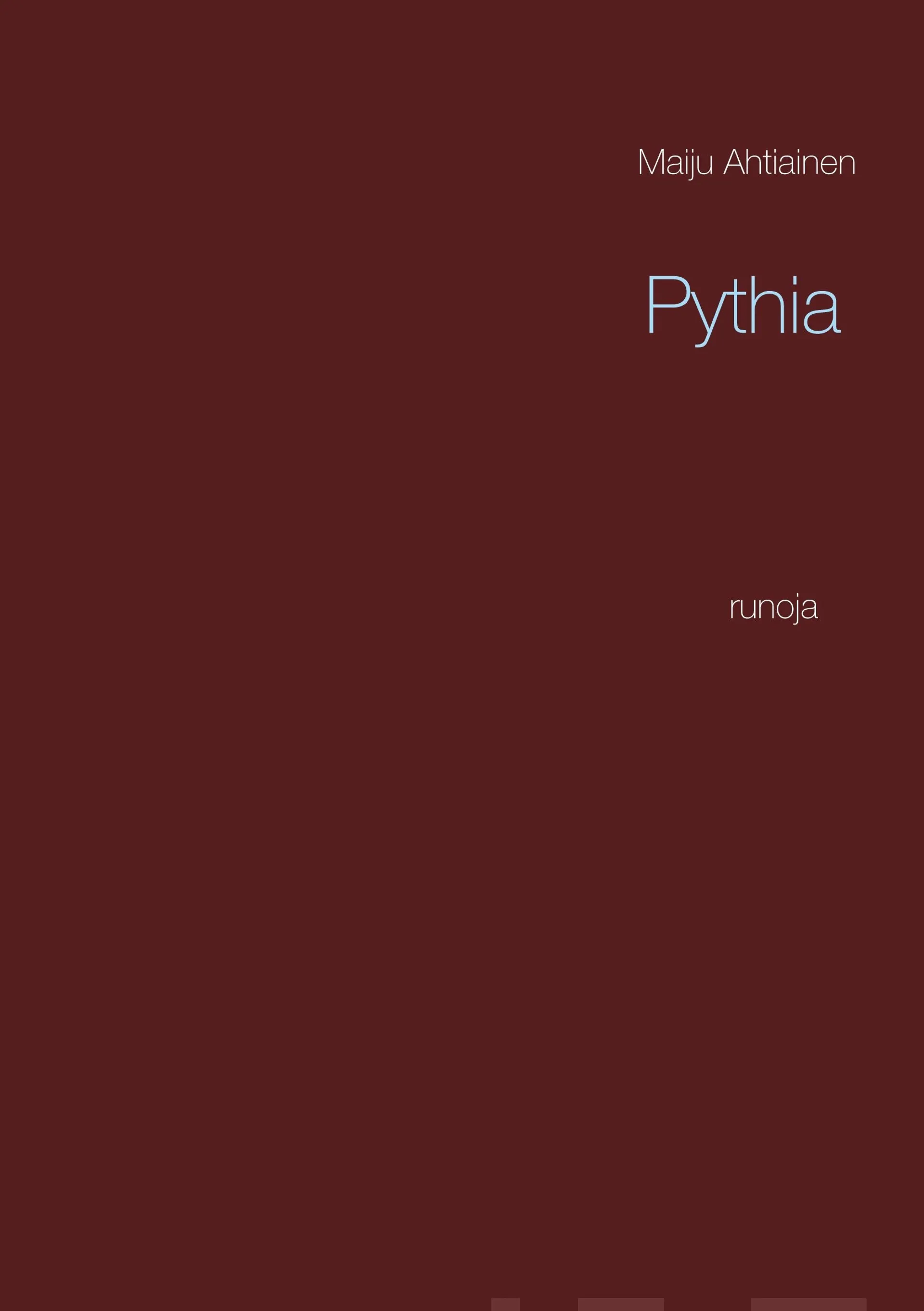 Ahtiainen, Pythia - Runoja