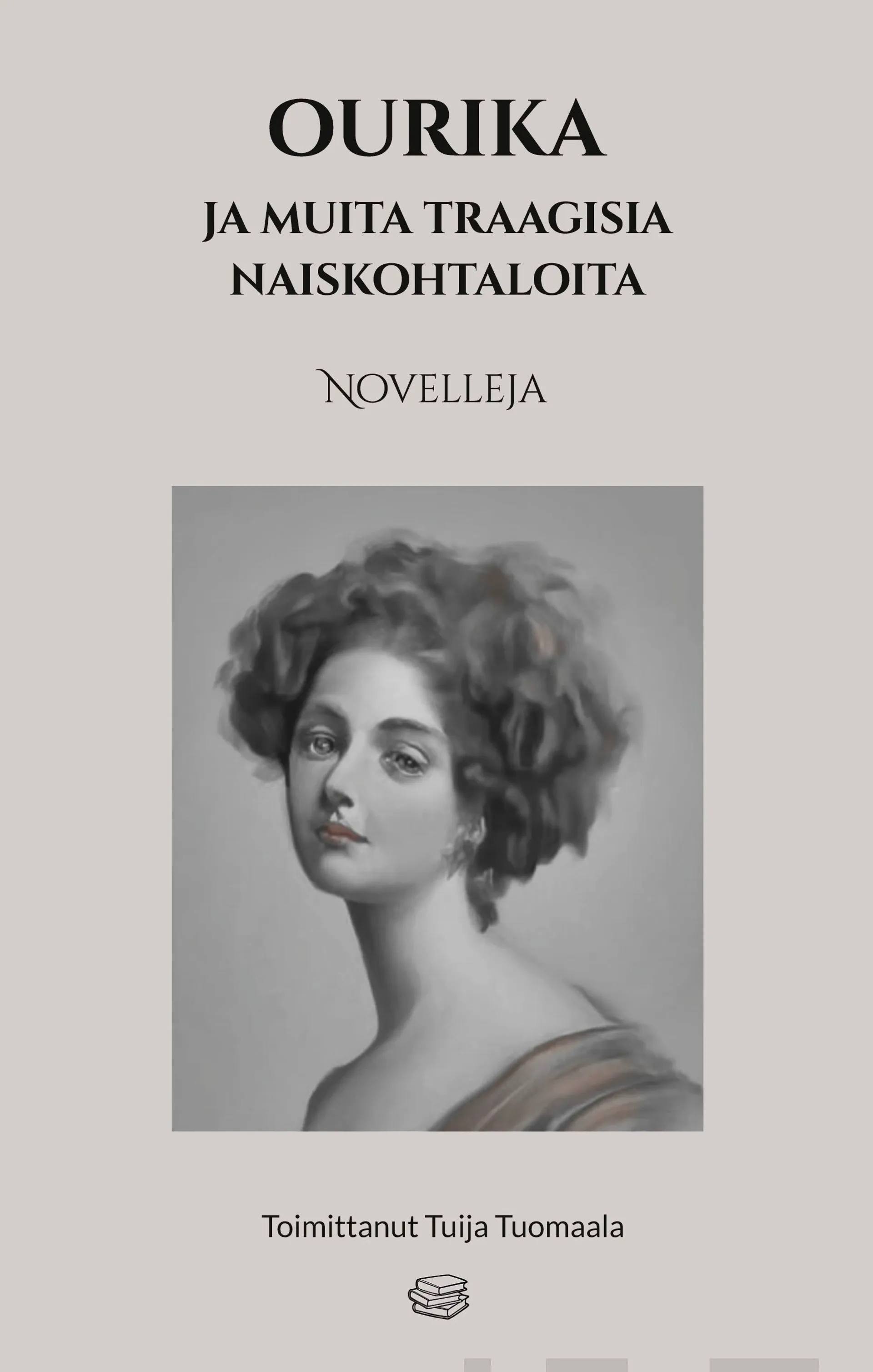 Ourika ja muita traagisia naiskohtaloita - Novelleja