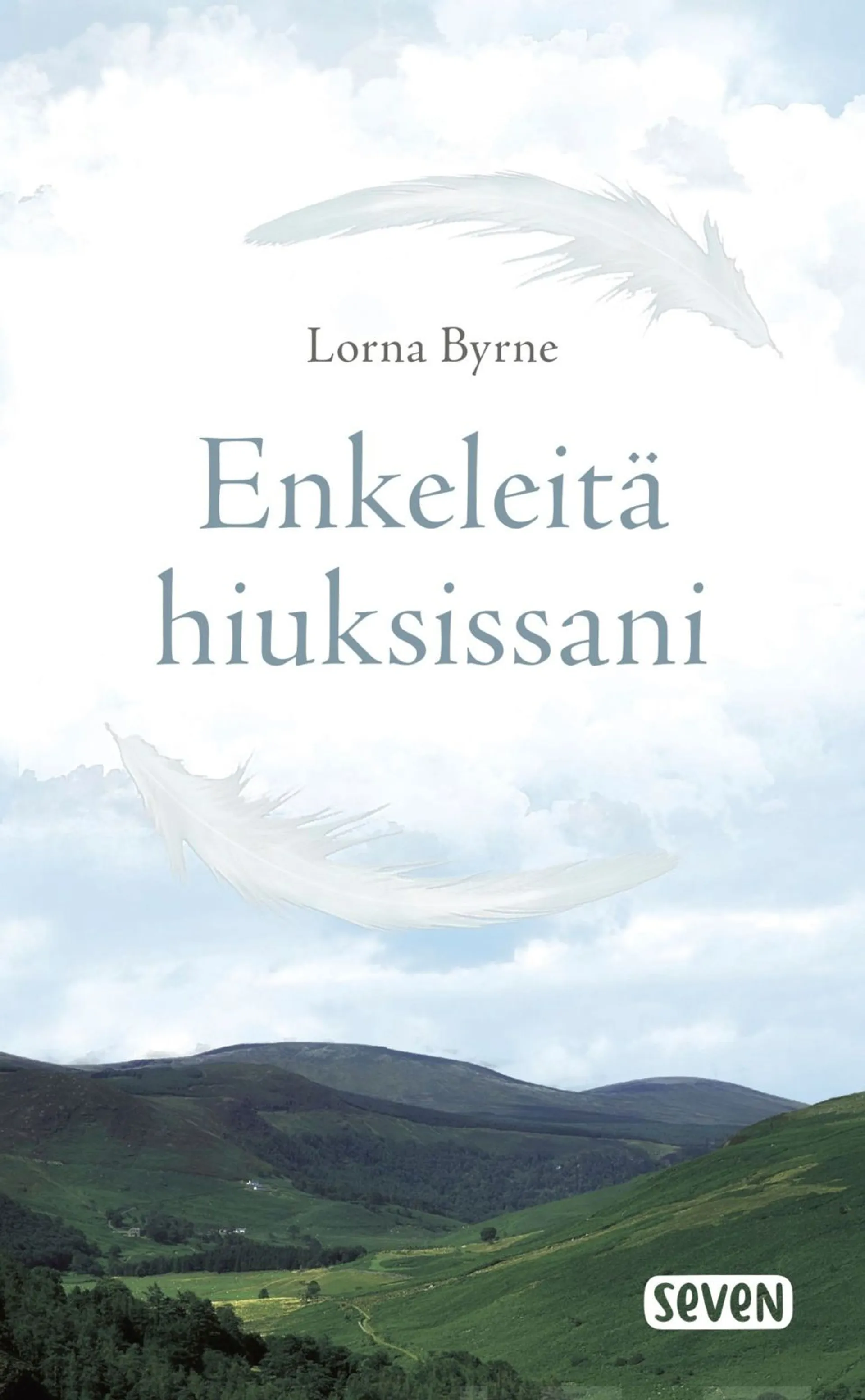 Byrne, Enkeleitä hiuksissani