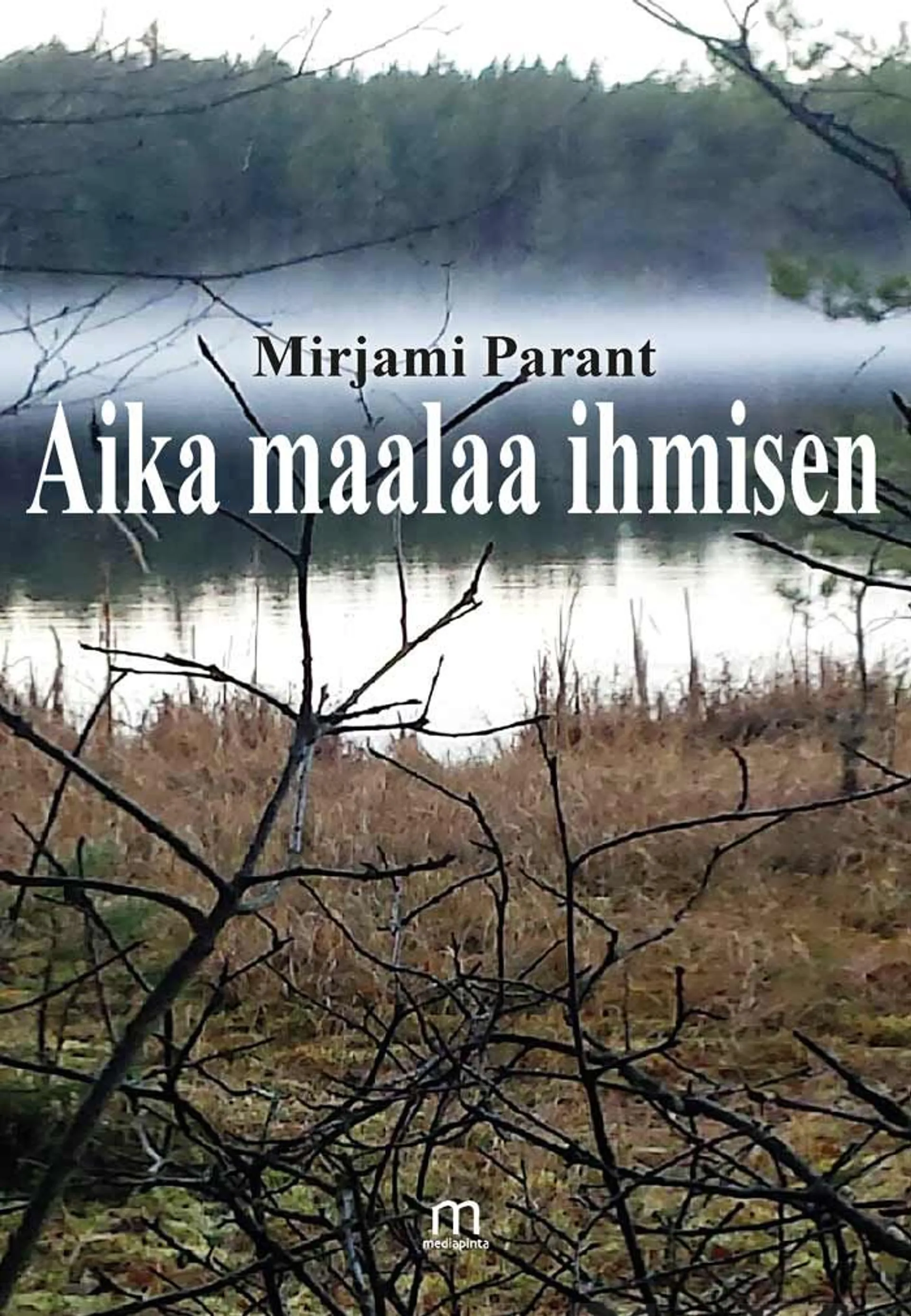 Parant, Aika maalaa ihmisen