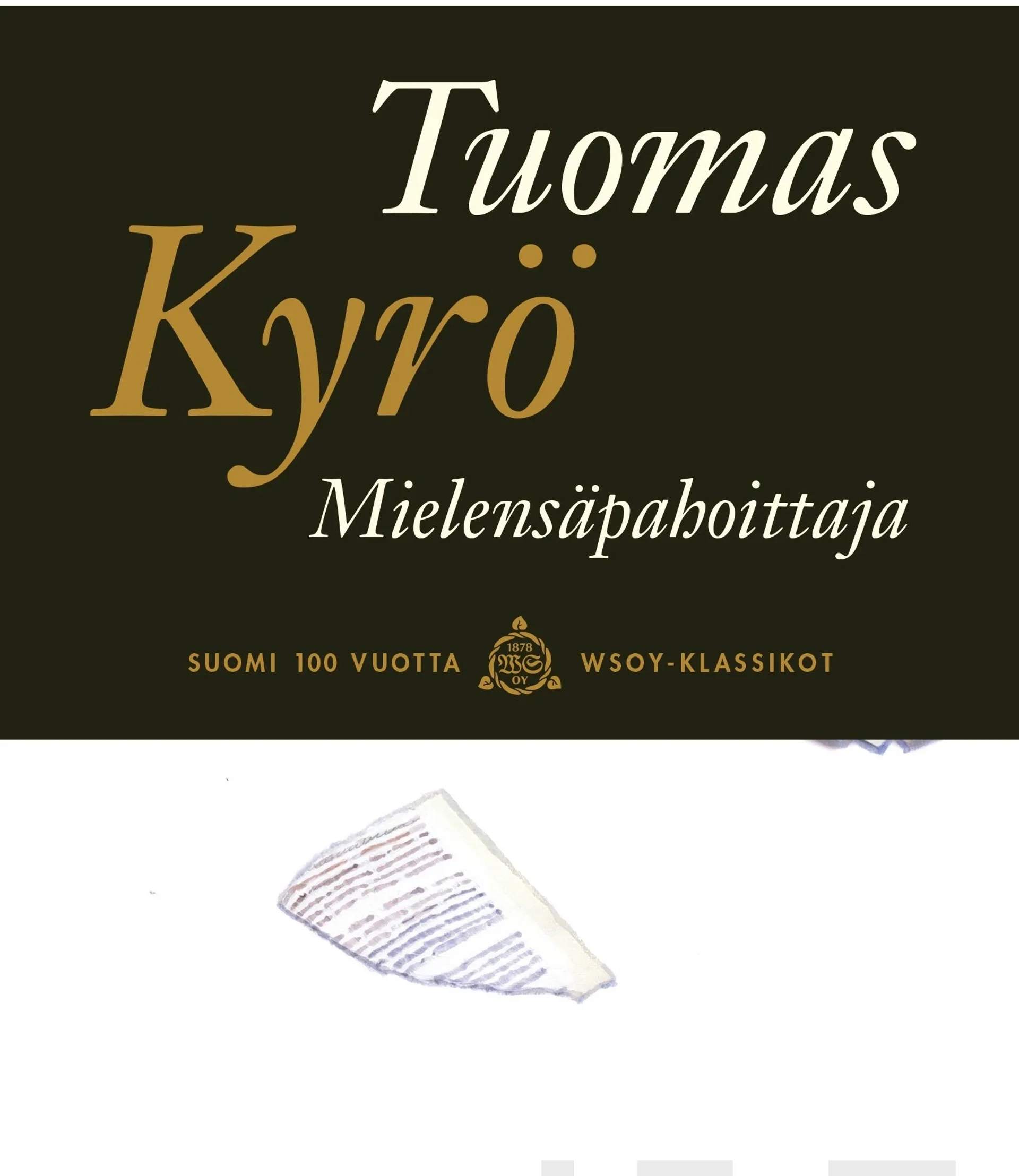 Kyrö, Mielensäpahoittaja