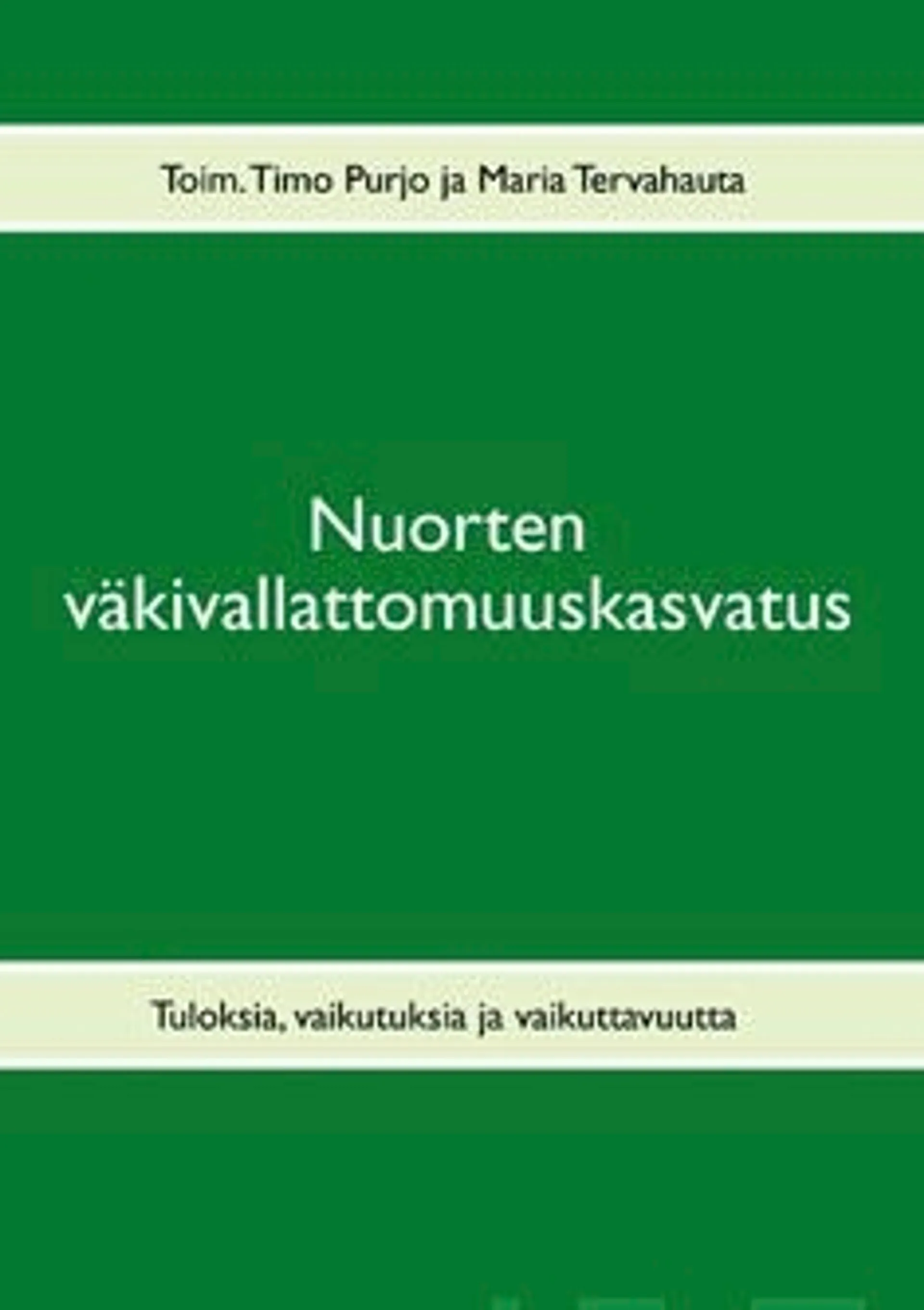 Purjo, Nuorten väkivallattomuuskasvatus - tuloksia, vaikutuksia ja vaikuttavuutta