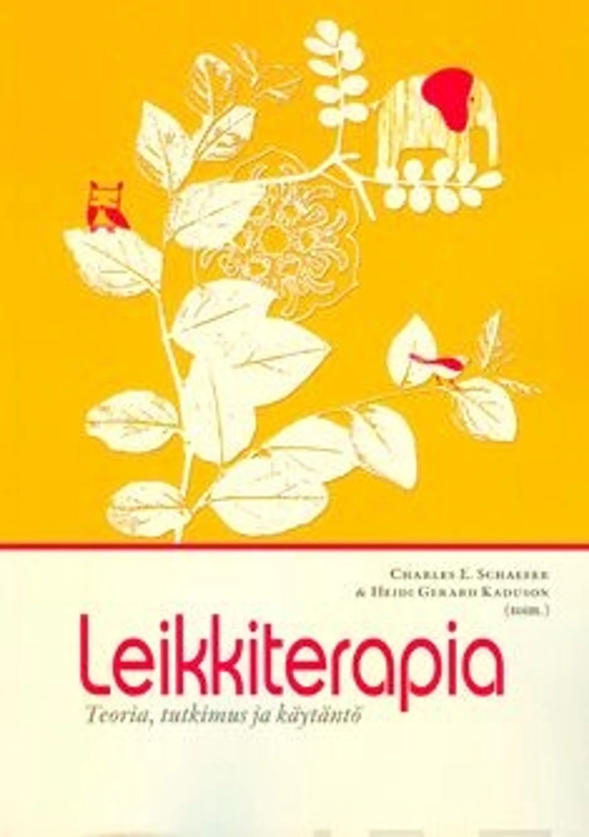 Leikkiterapia - teoria, tutkimus ja käytäntö