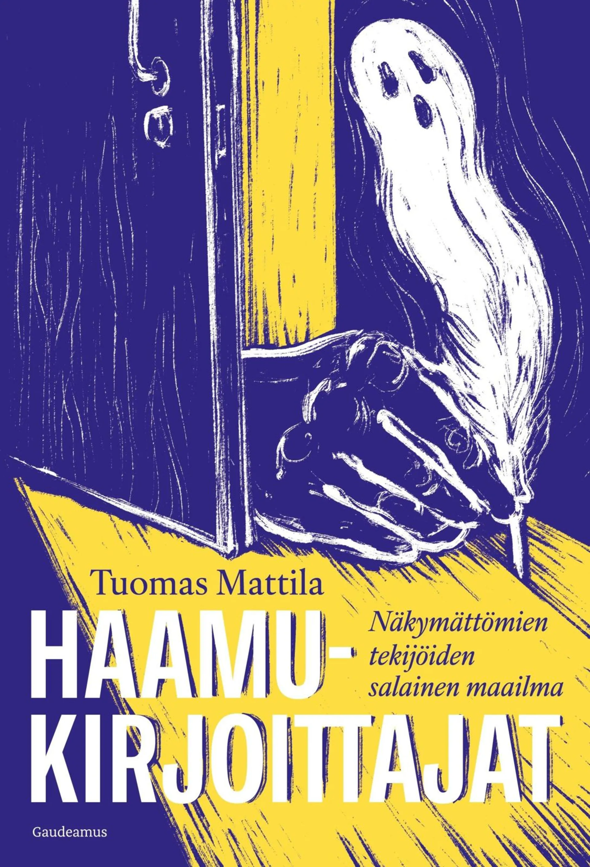 Mattila, Haamukirjoittajat - Näkymättömien tekijöiden salainen maailma