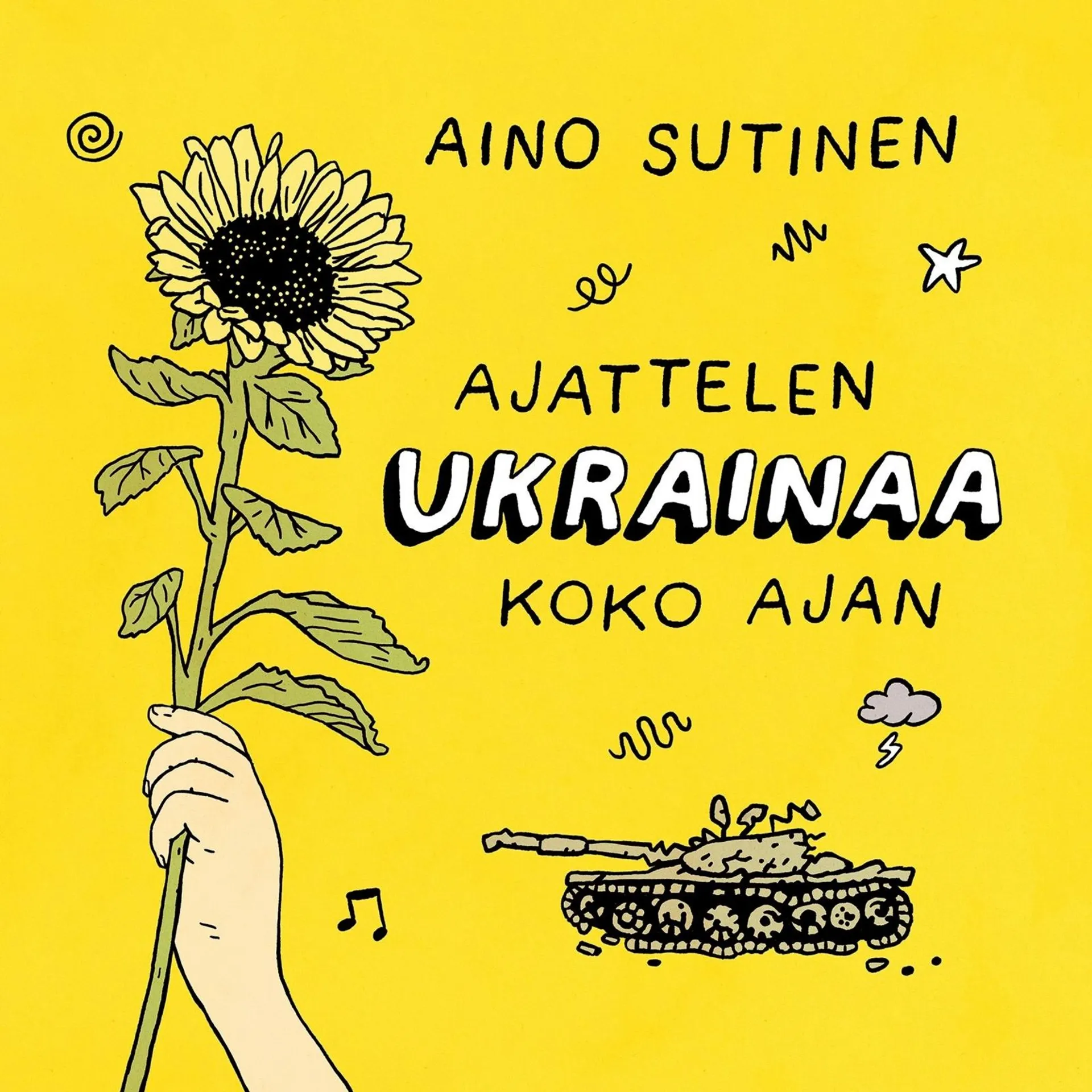 Sutinen, Ajattelen Ukrainaa koko ajan