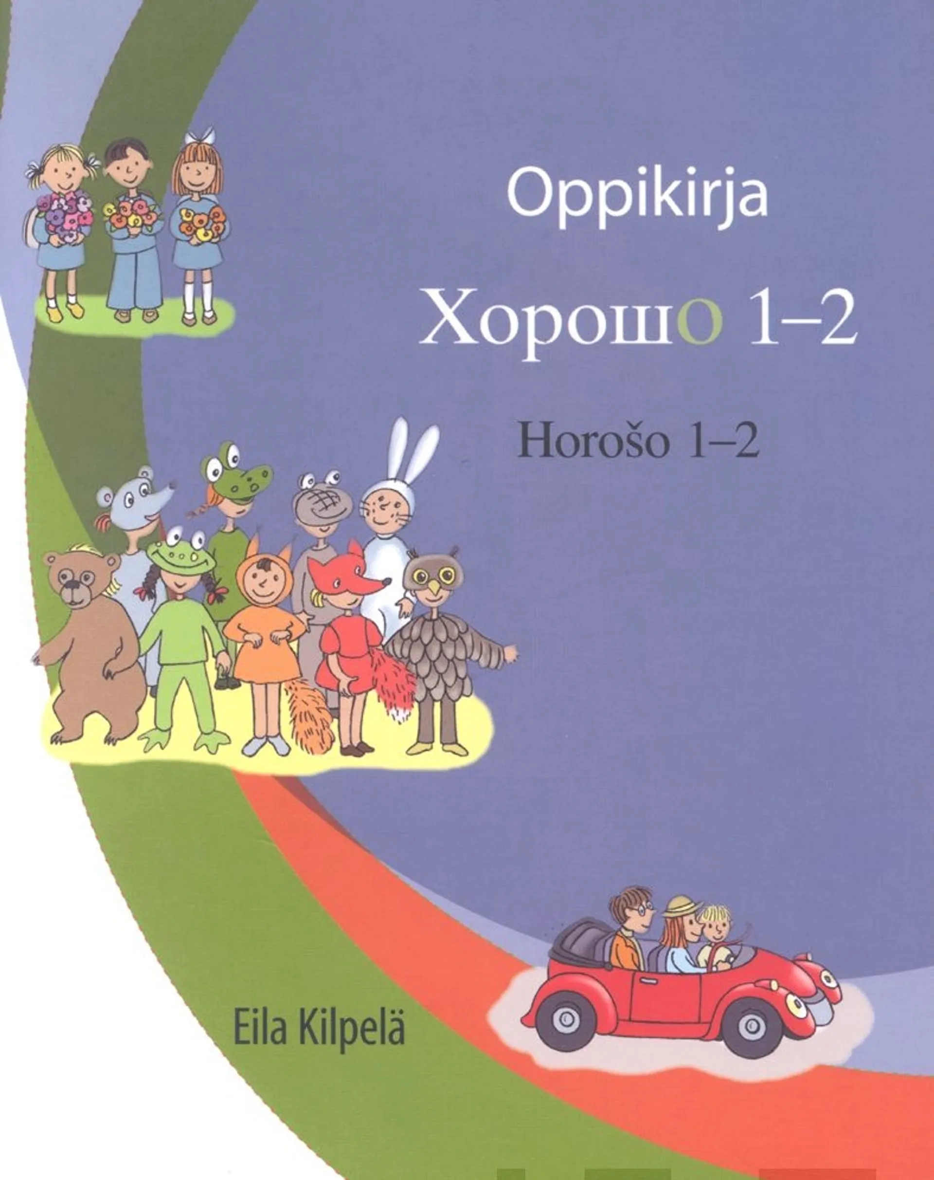 Kilpelä, Horošo 1-2 Oppikirja