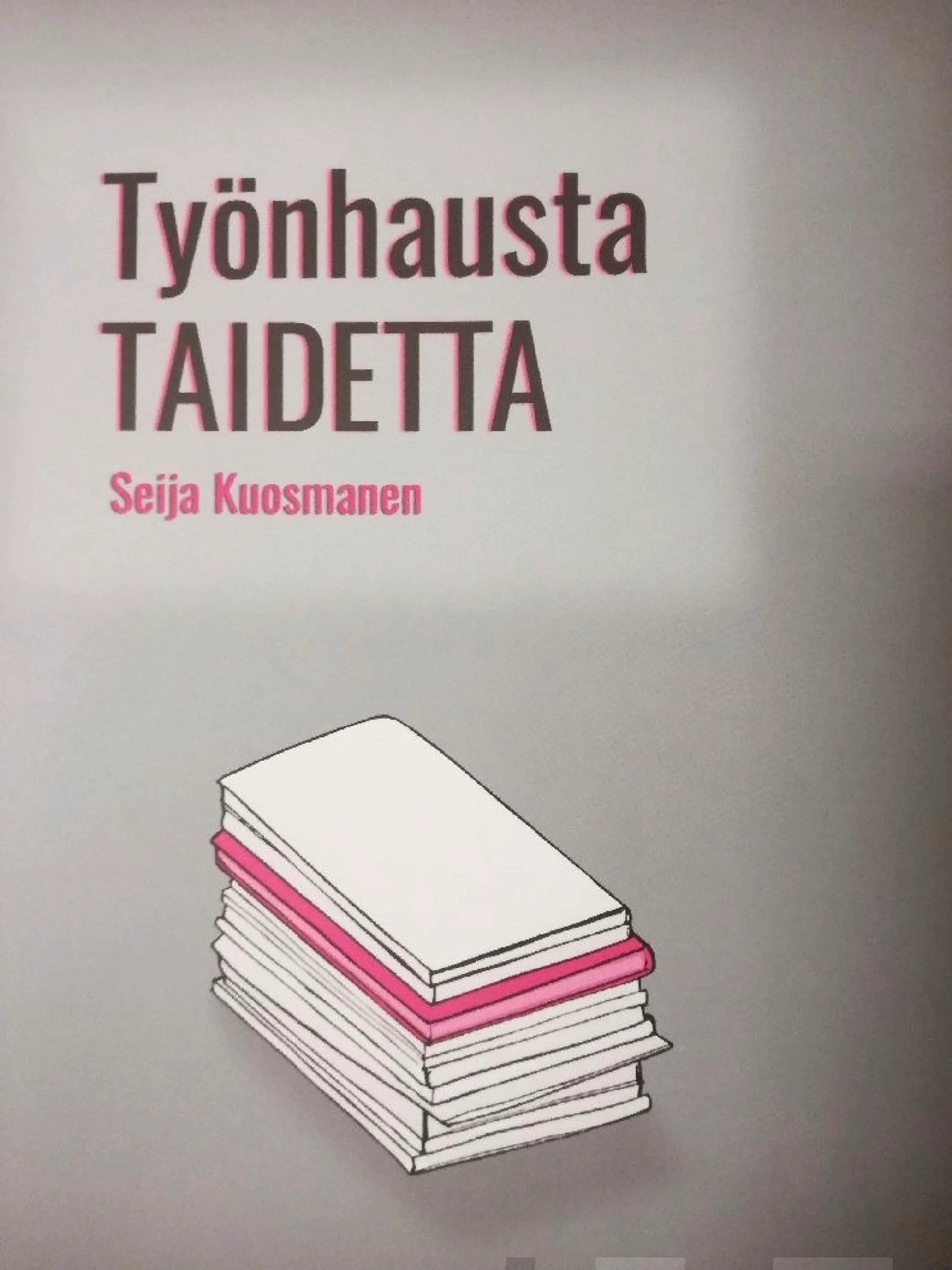 Kuosmanen, Työnhausta taidetta