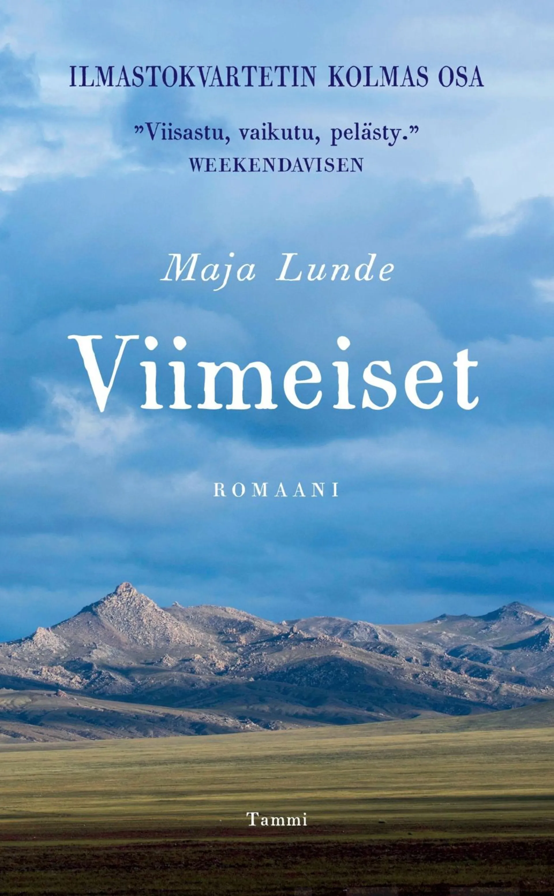 Lunde, Viimeiset