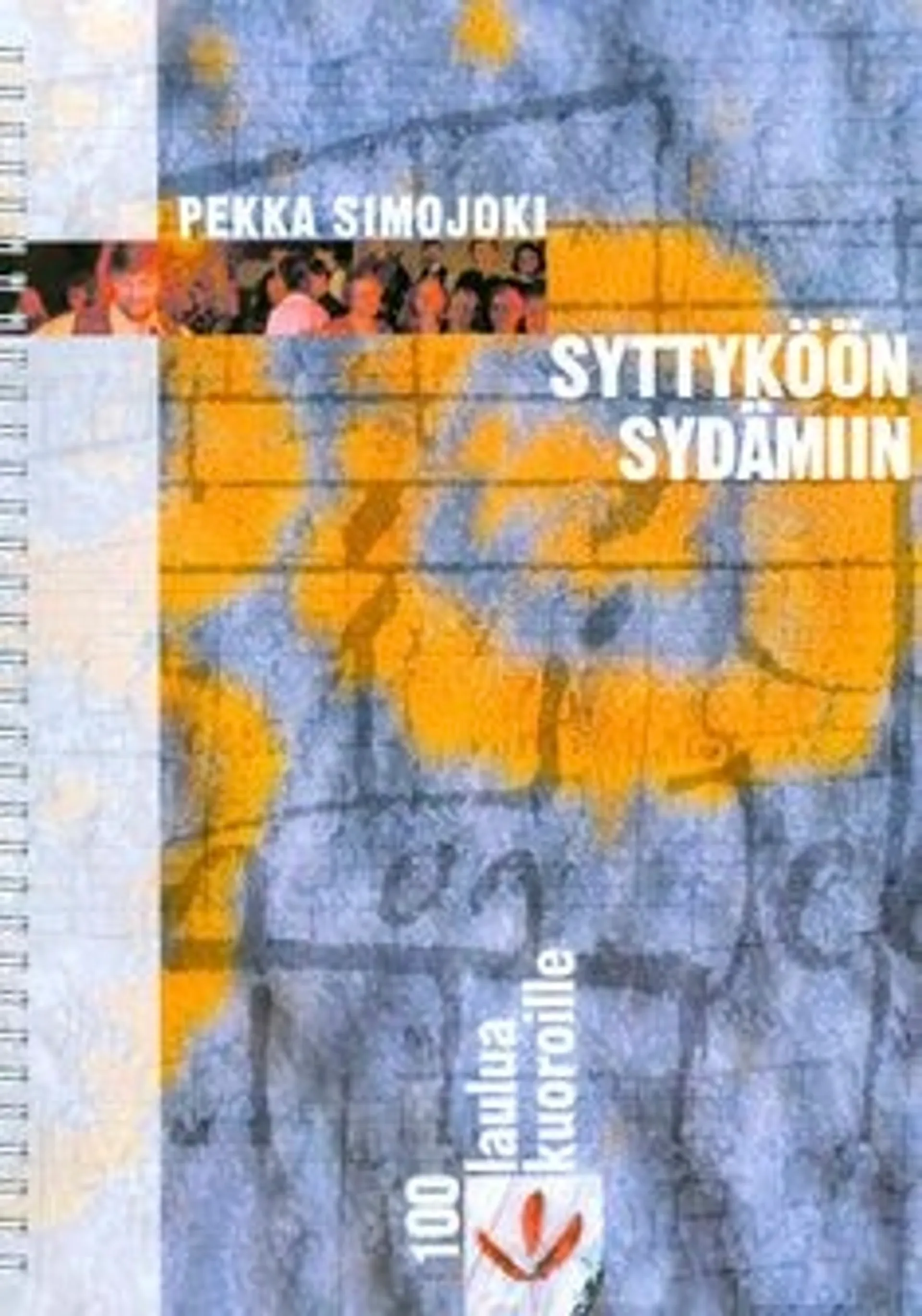 Syttyköön sydämiin - 100 laulua kuoroille