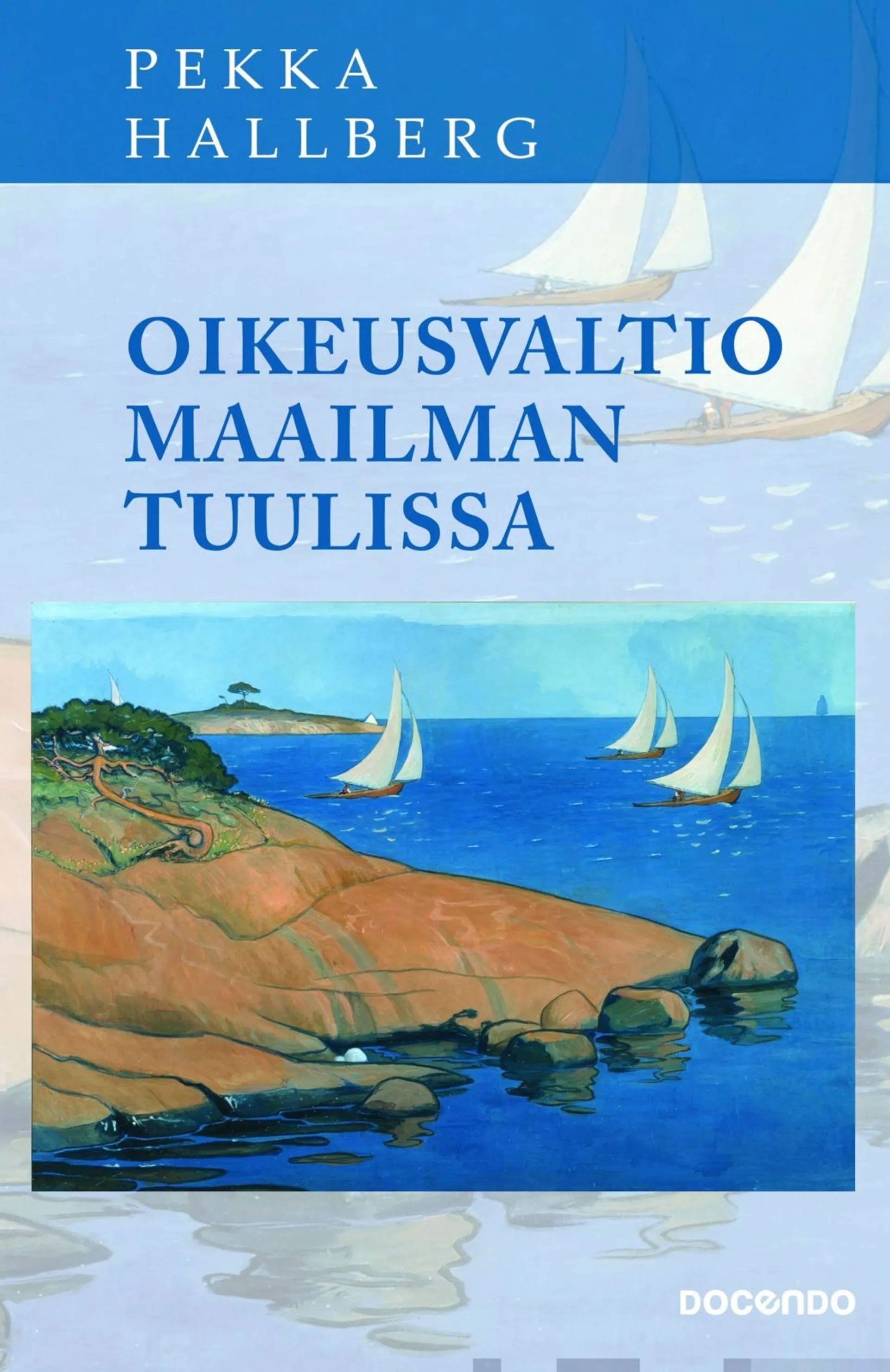 Hallberg, Oikeusvaltio maailman tuulissa