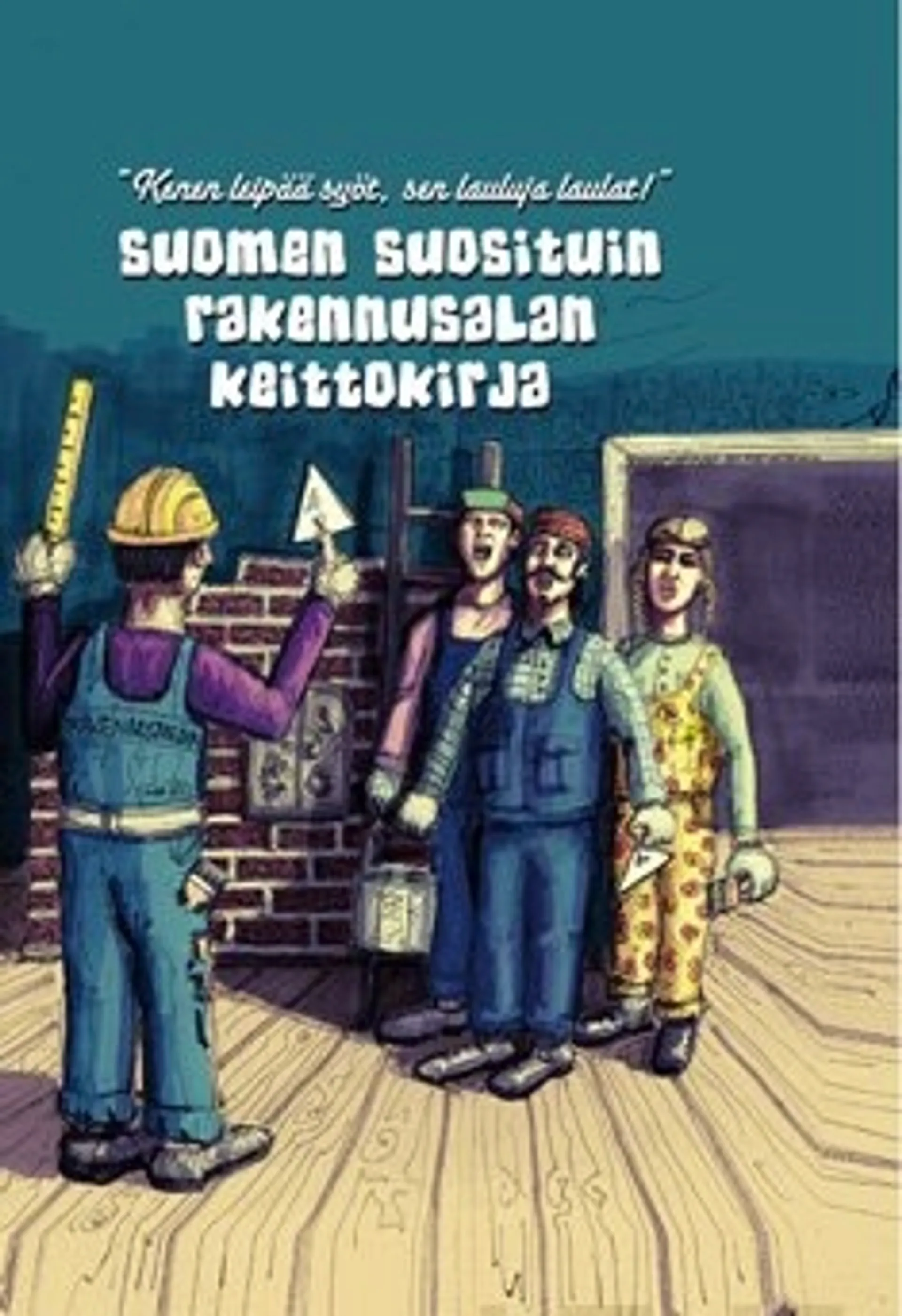 Suomen suosituin rakennusalan keittokirja