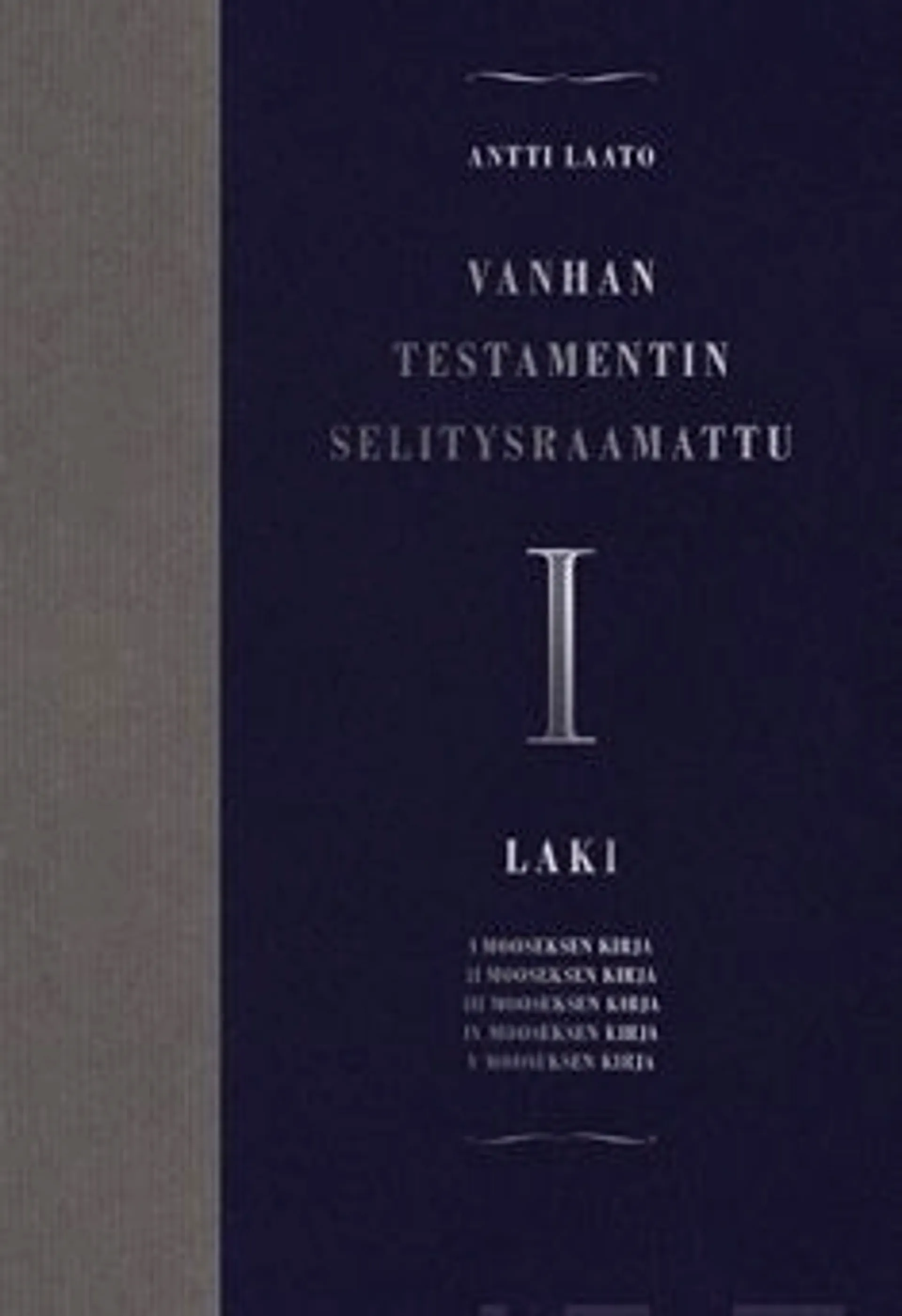 Laato, Vanhan testamentin selitysraamattu I