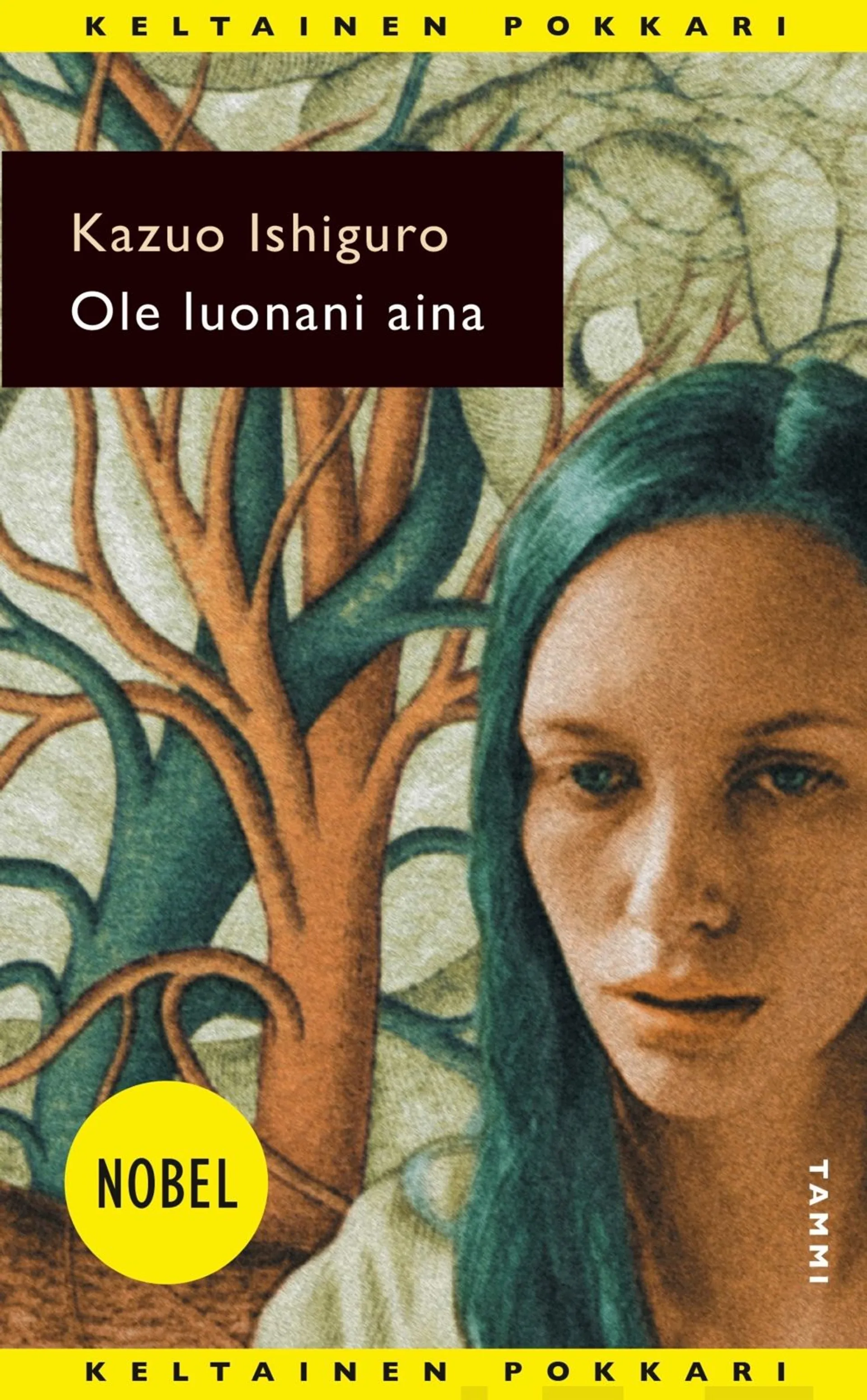 Ishiguro, Ole luonani aina