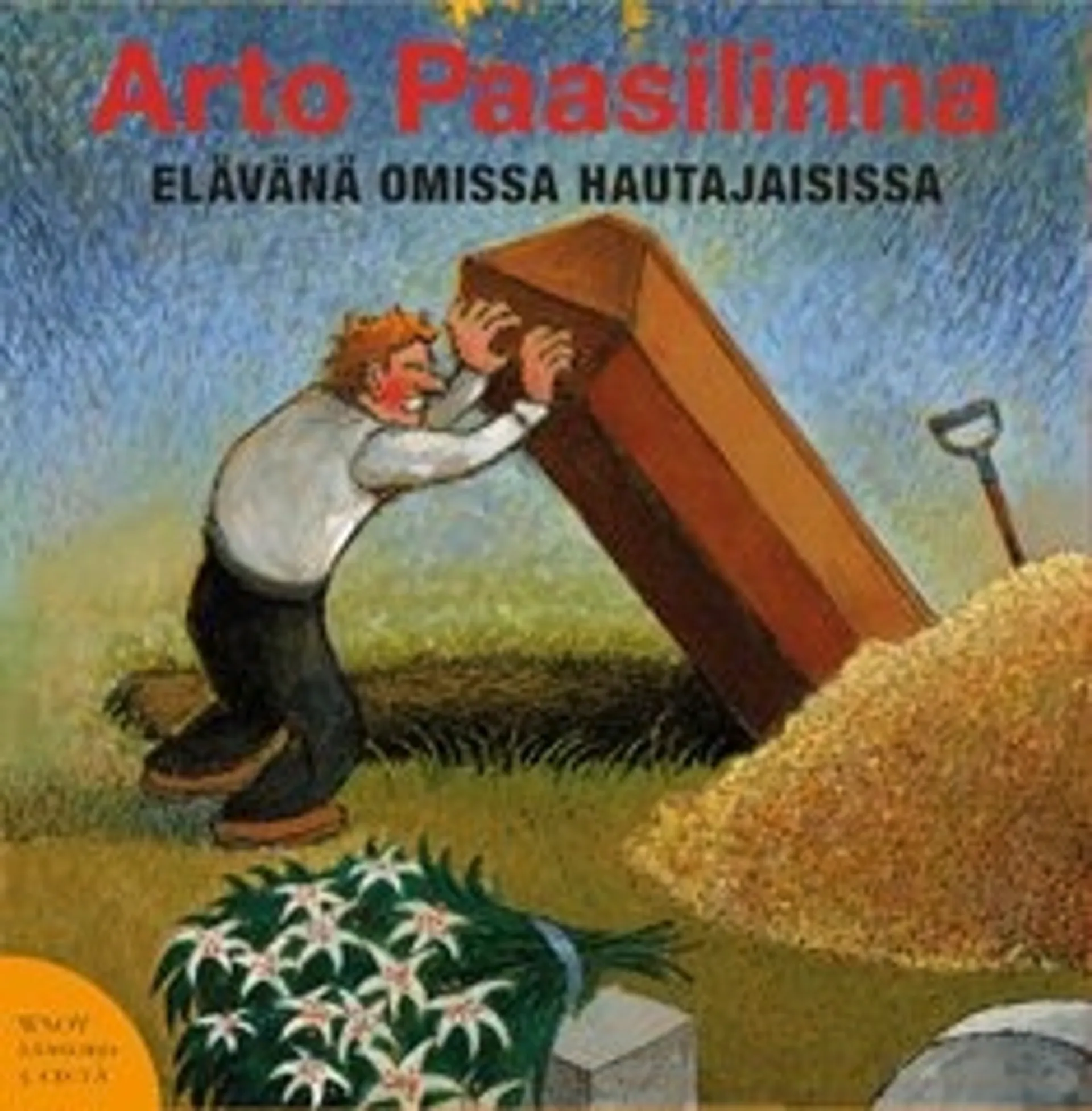 Elävänä omissa hautajaisissa (5 cd)