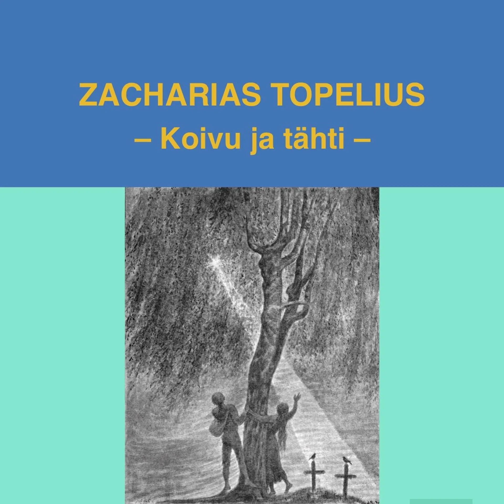 Topelius, Koivu ja tähti (mp3-cd)