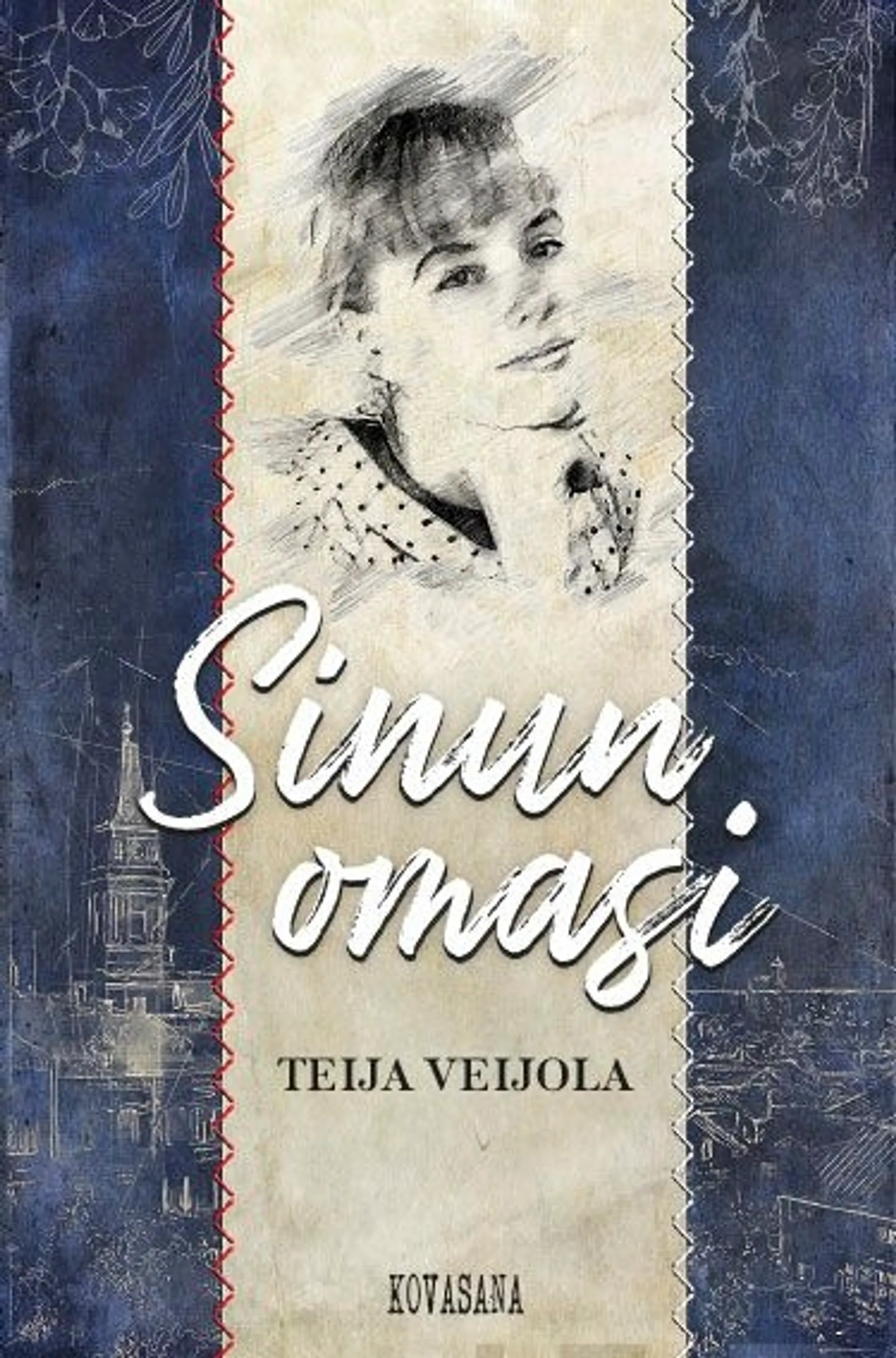 Veijola, Sinun omasi