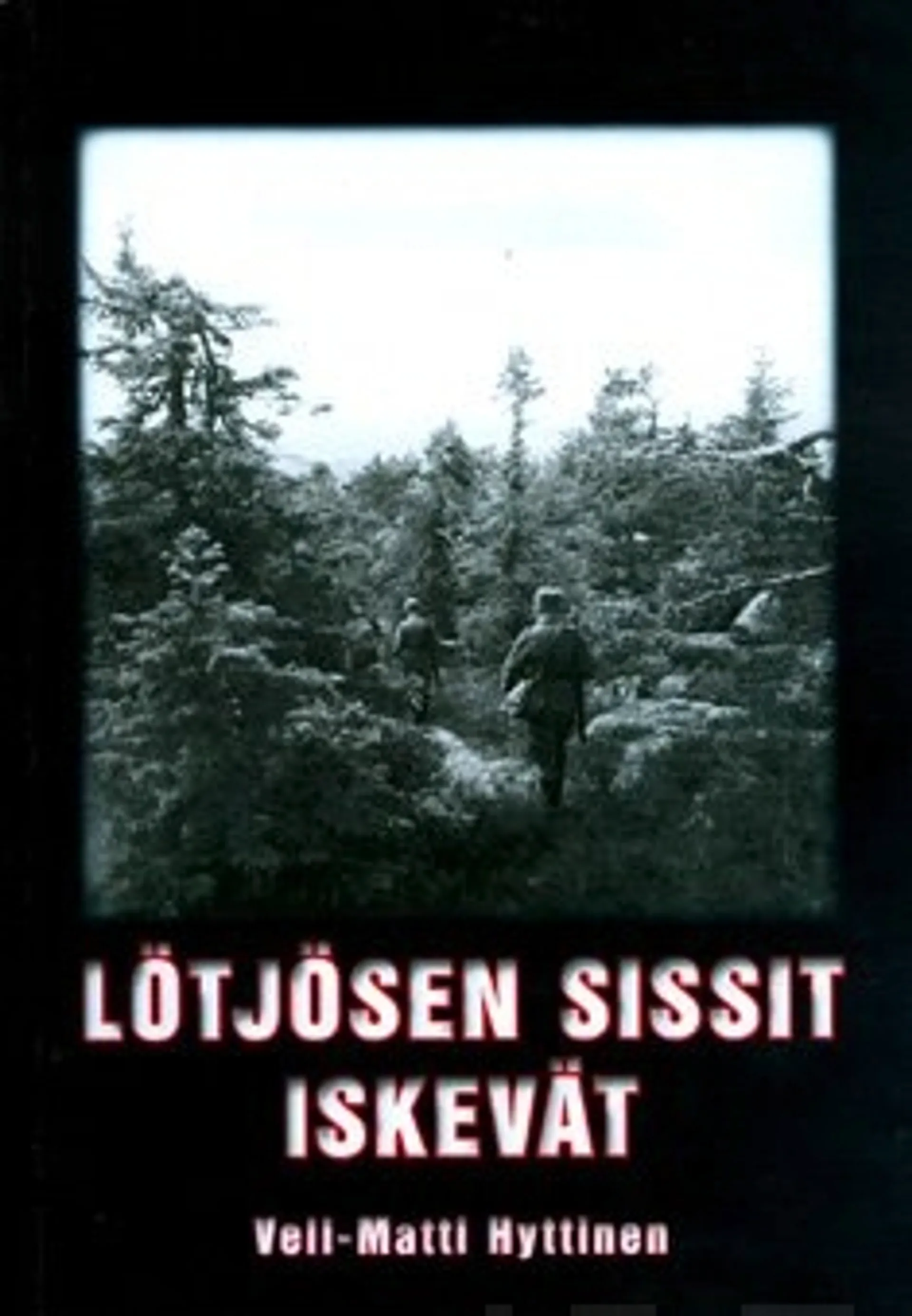 Lötjösen sissit iskevät