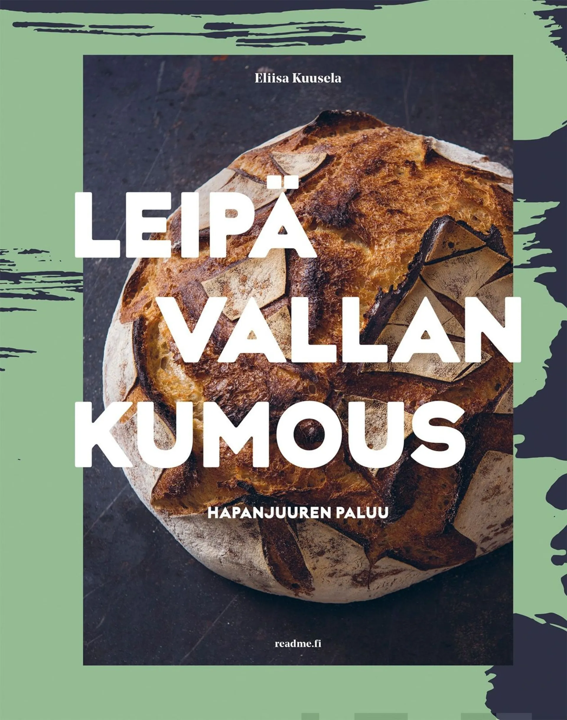 Kuusela, Leipävallankumous - Hapanjuuren paluu