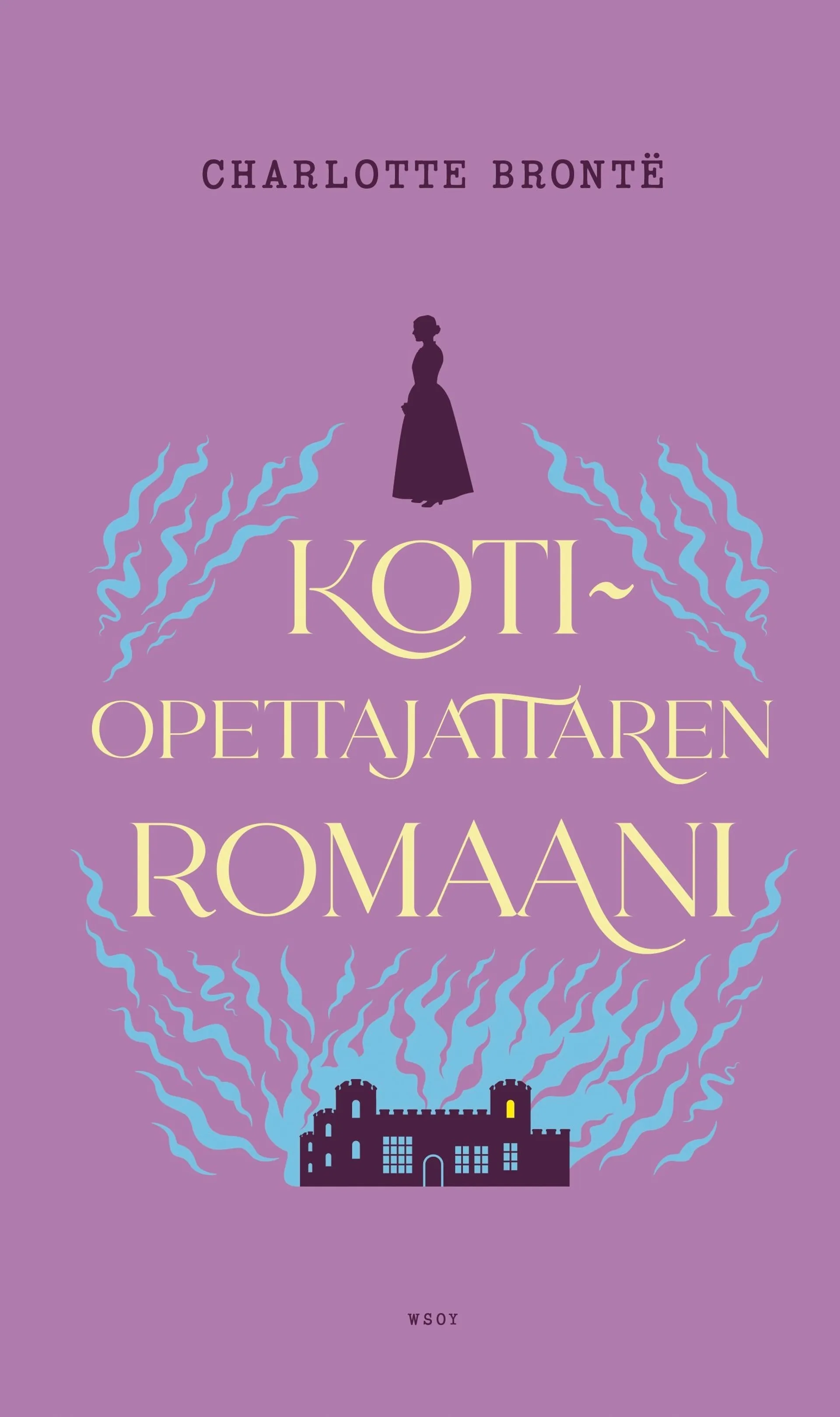 Brontë, Kotiopettajattaren romaani