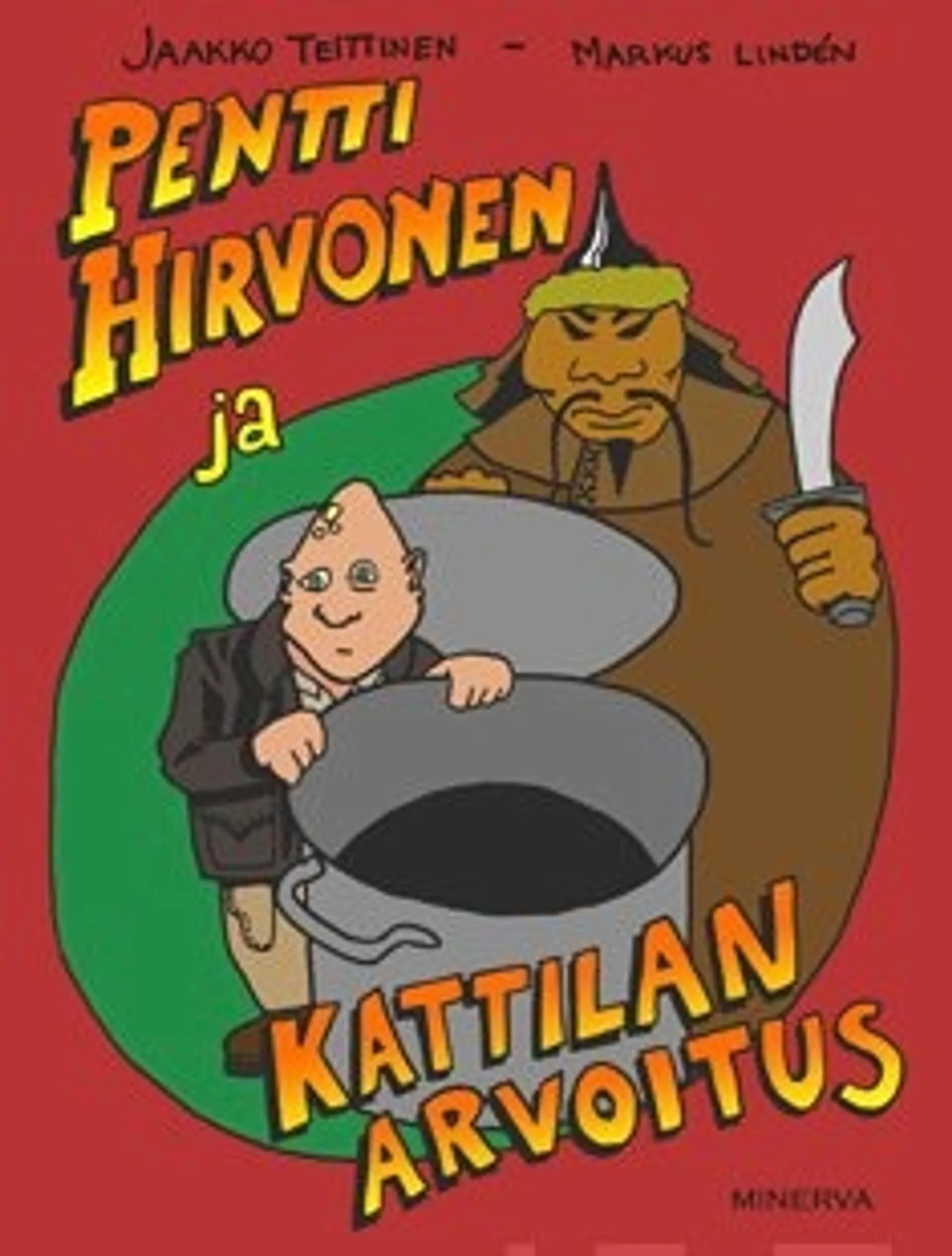 Pentti Hirvonen ja Kattilan arvoitus