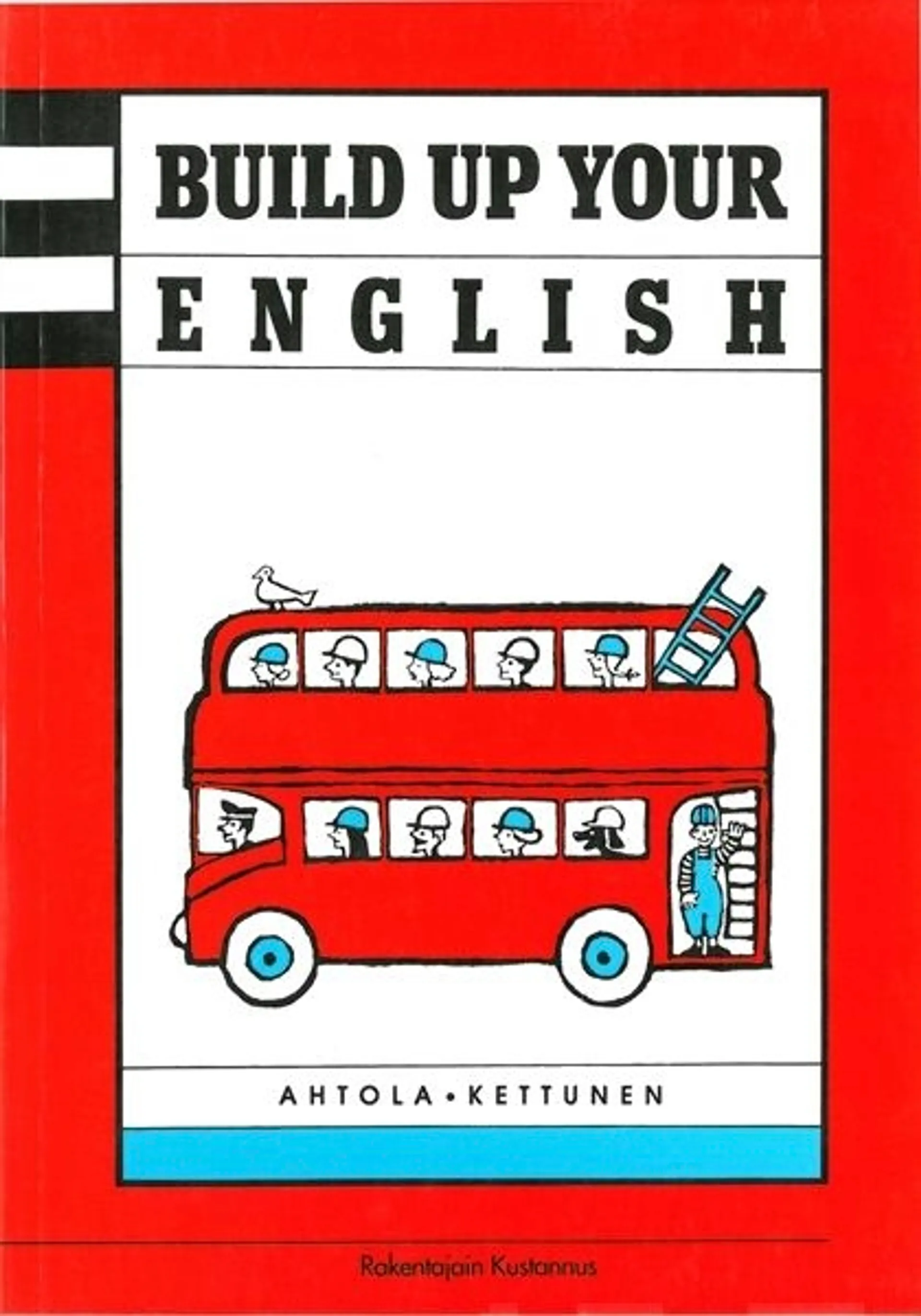 Ahtola, Build up your english