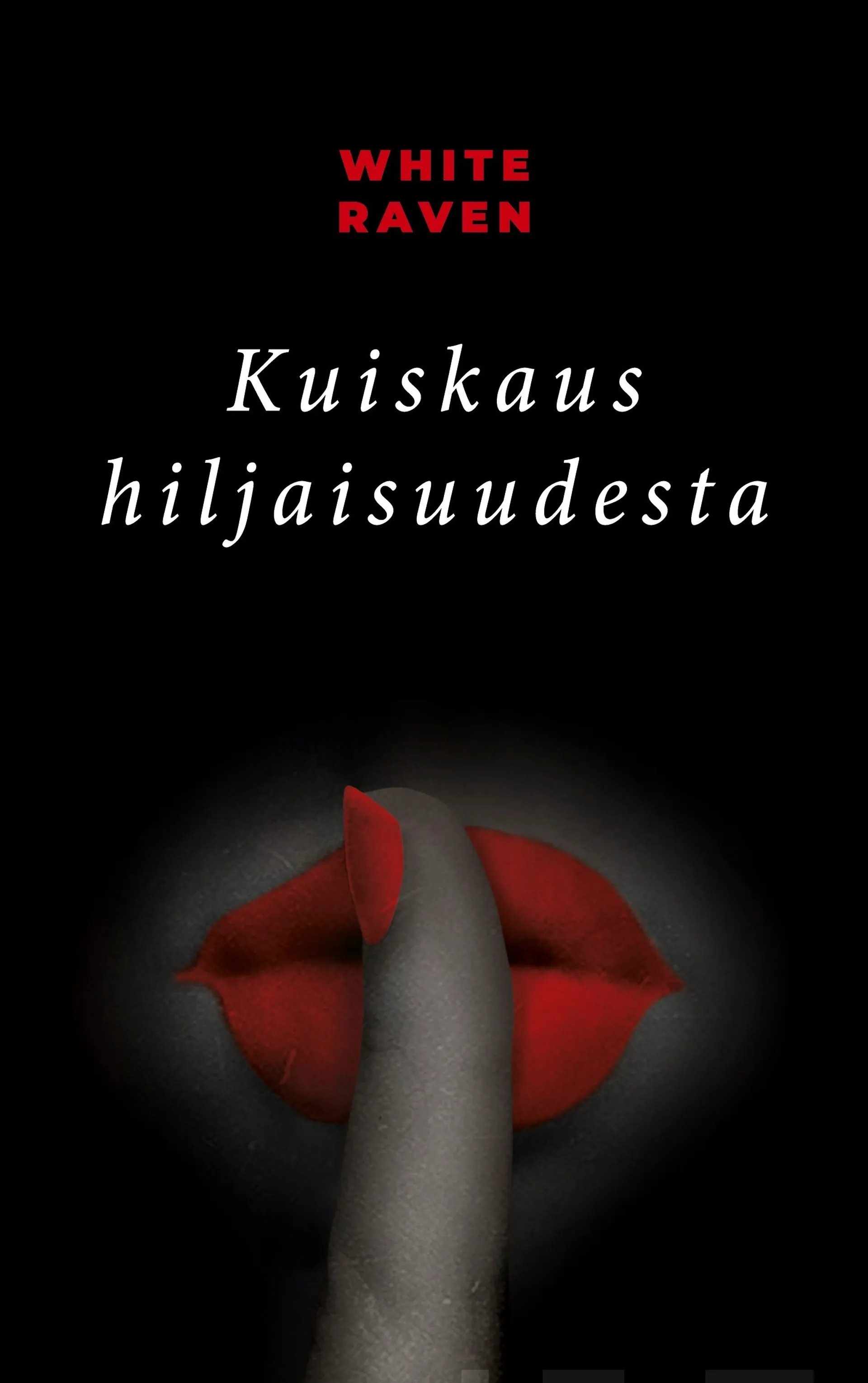 Raven, Kuiskaus hiljaisuudesta