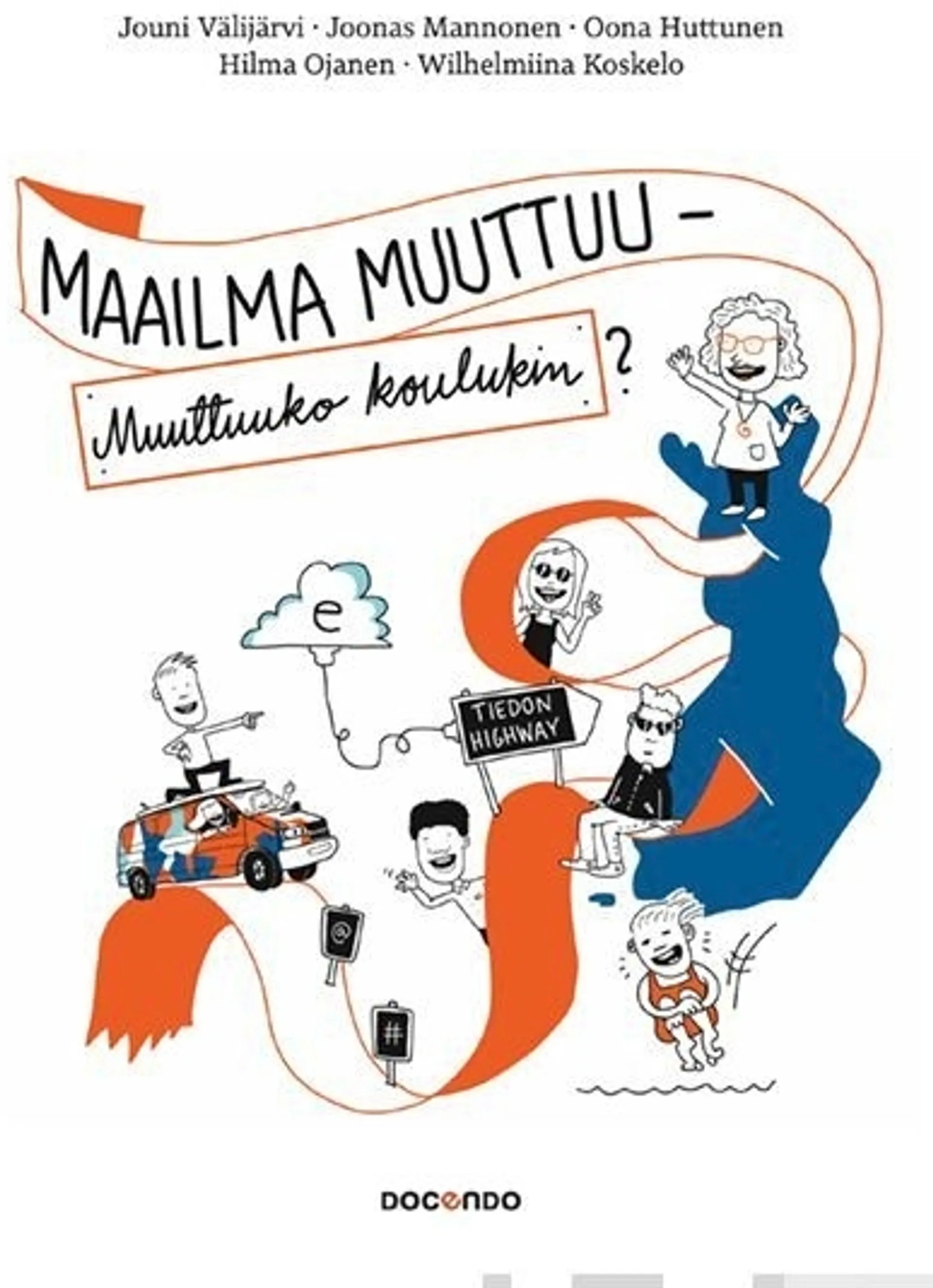 Välijärvi, Maailma muuttuu - Muuttuuko koulukin?